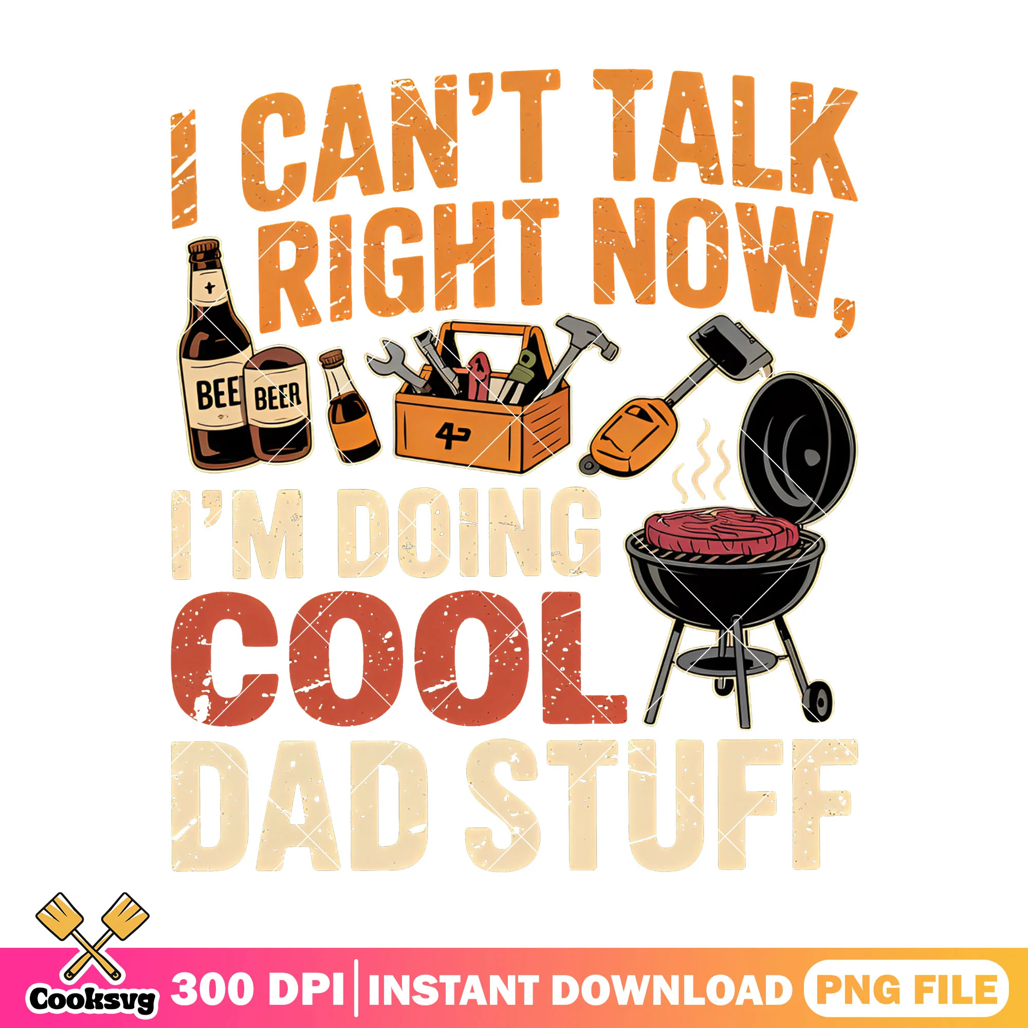 Im going cool dad stuff png, funny bbq png, best dad png, dad life png
