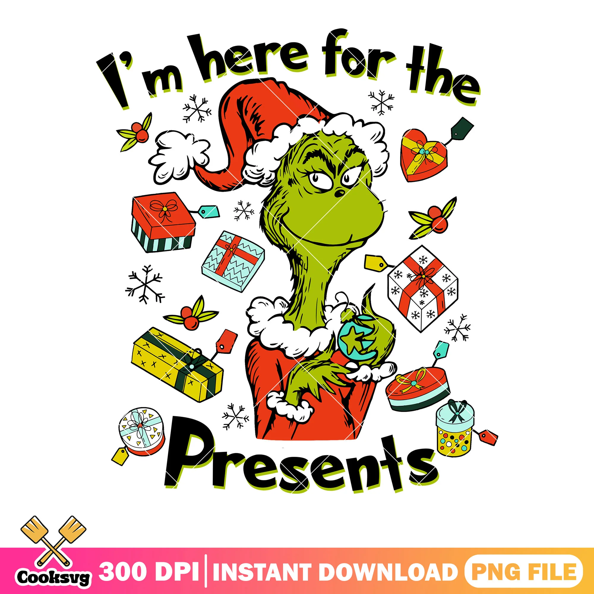 Im here for the presents png, merry christmas png, the grinch png
