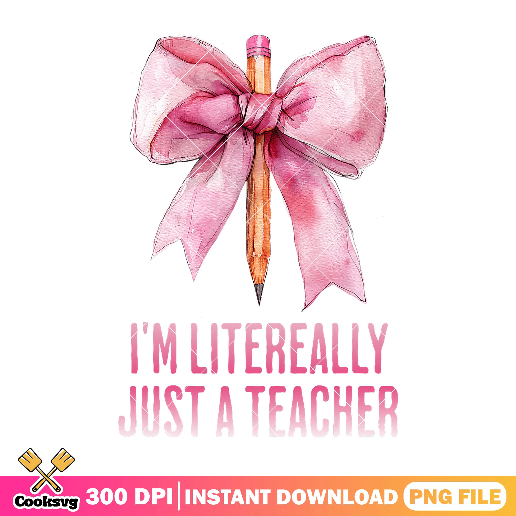 I'm litereally just a teacher png, back to school png, pink bow png