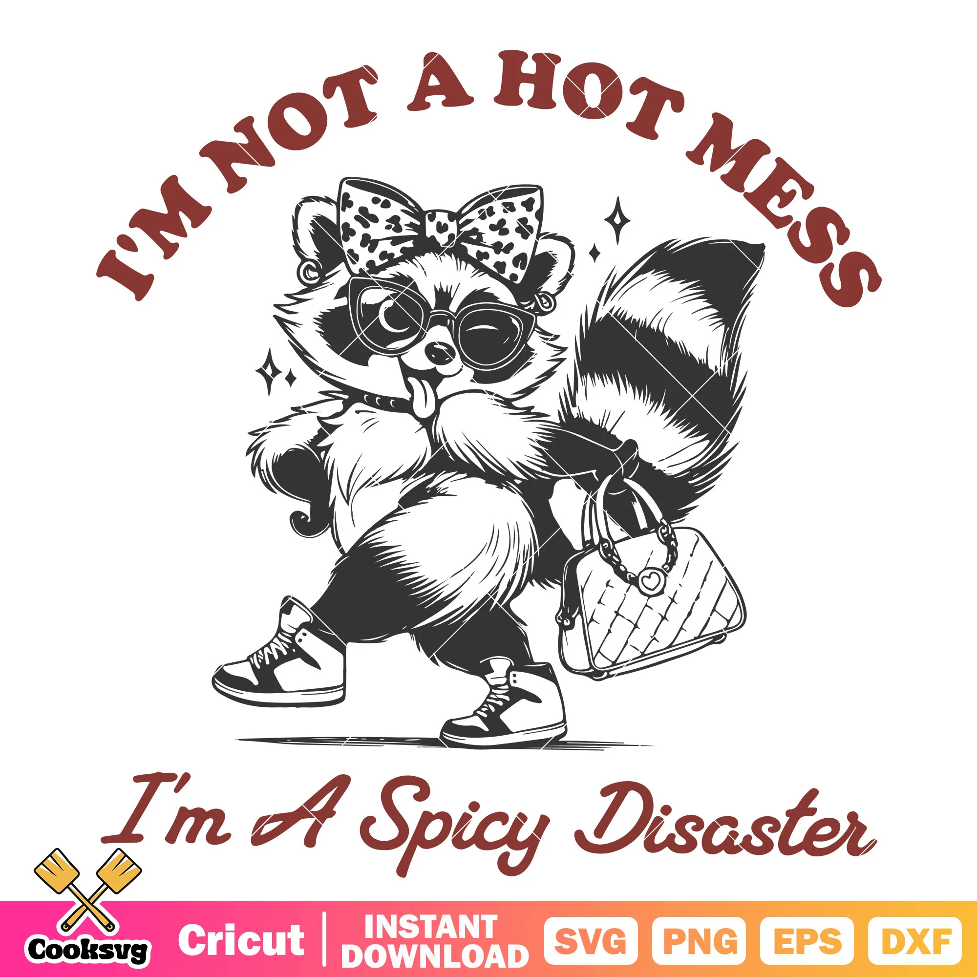 Im not a hot mess raccoon svg, raccoon girl svg, rocket raccoon svg