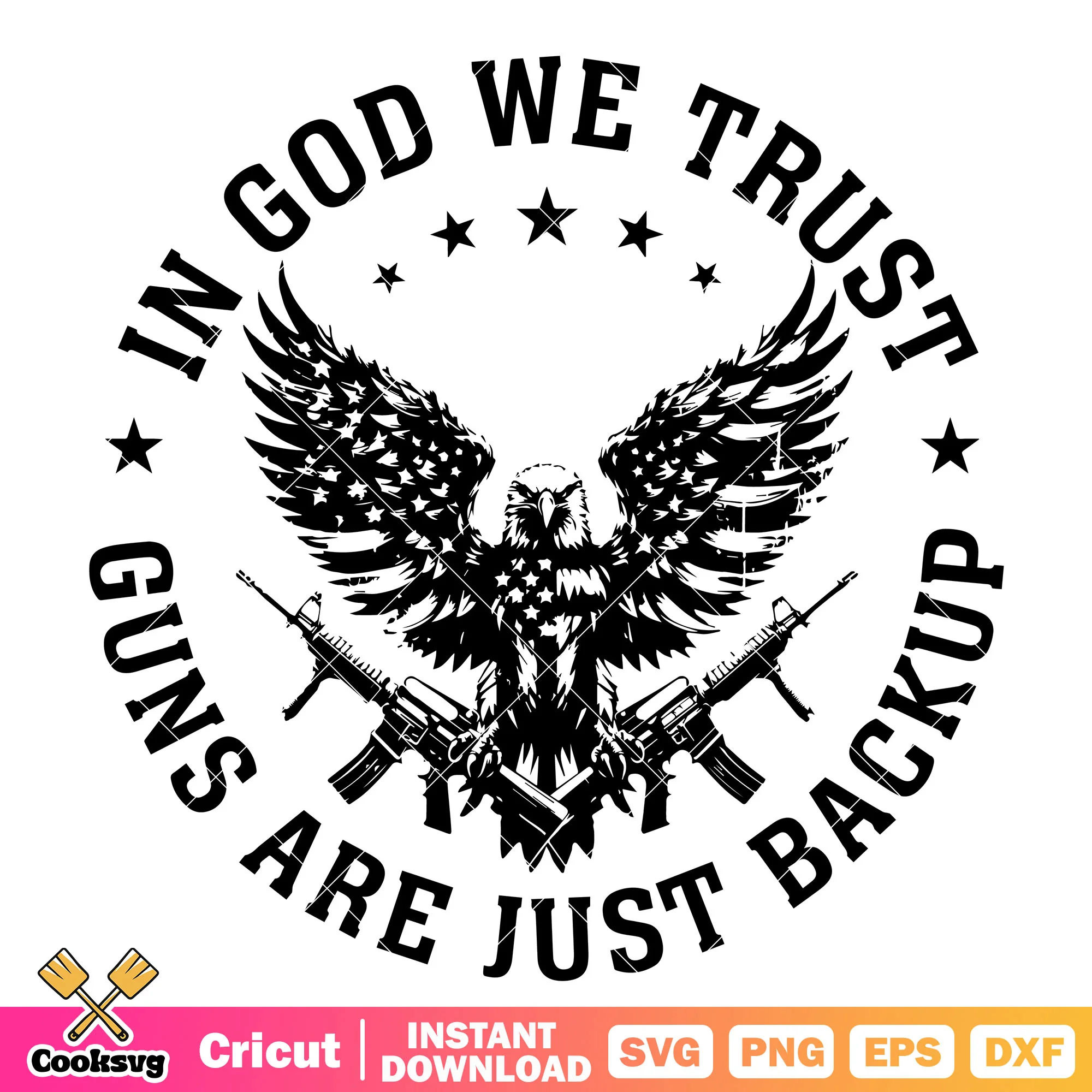 In god we trust guns are just backup svg, guns america svg