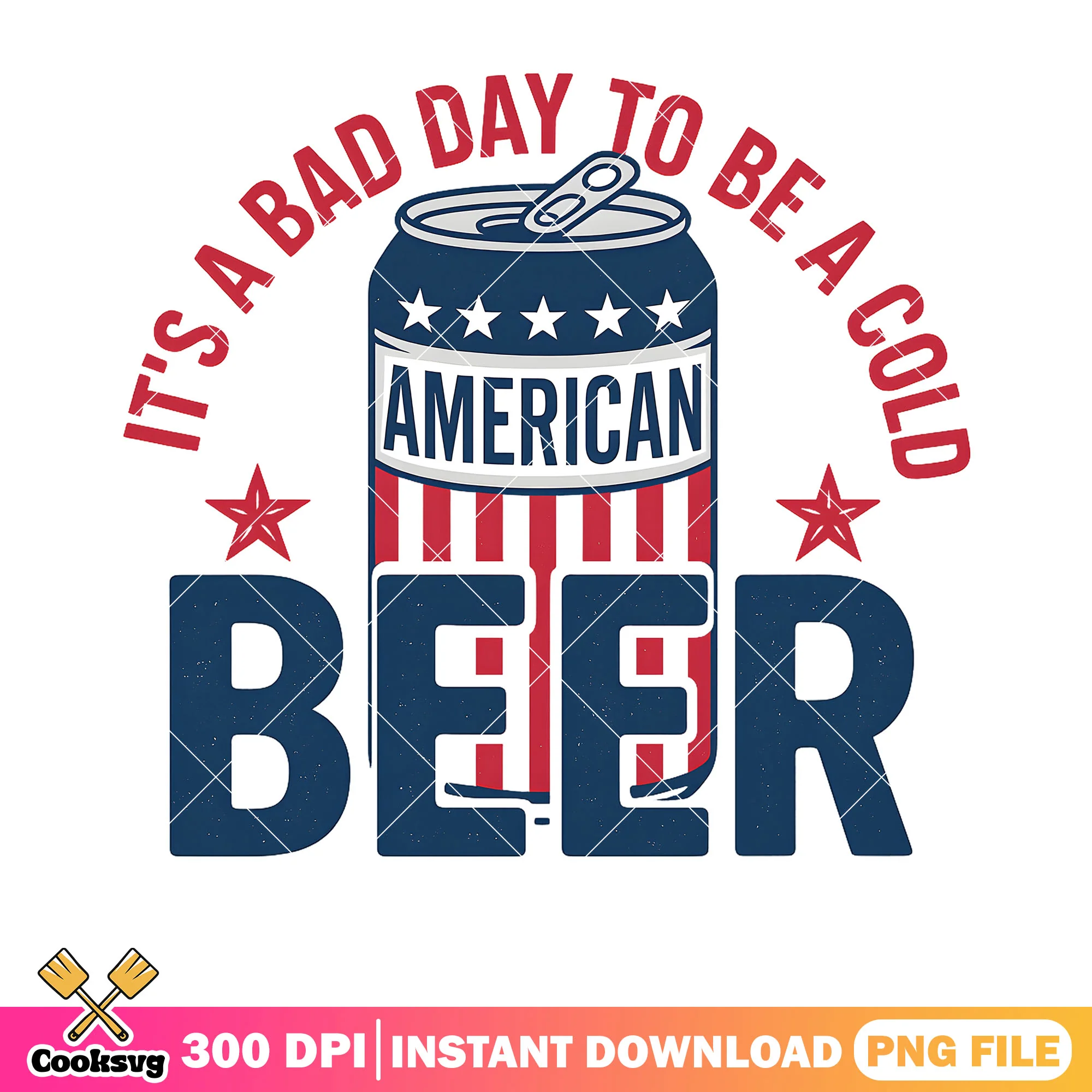 Its a bad day to be a cold beer file png, beer quote png, beer america png