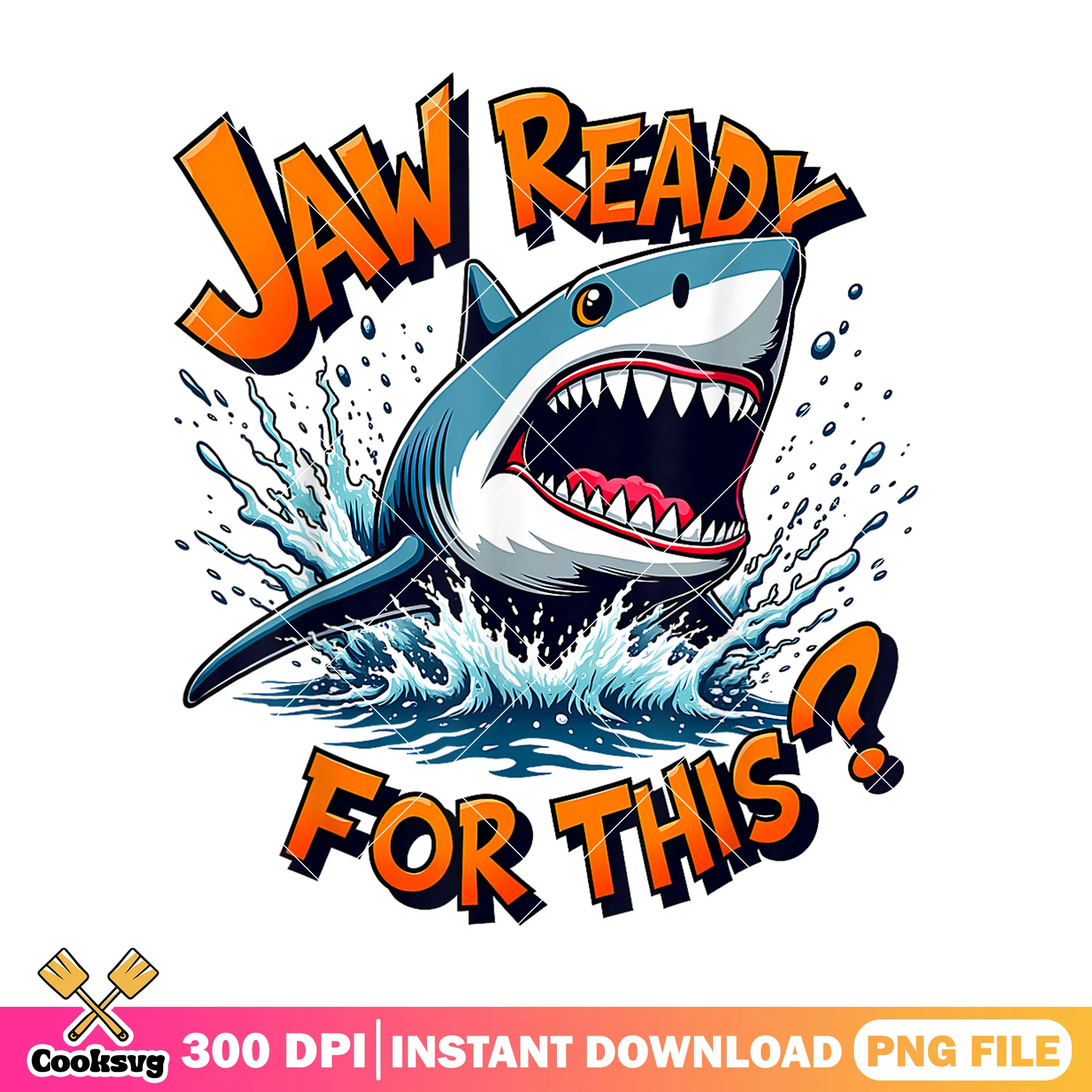 Jaw ready for this shark file png, jaws shark png, jaws movie quotes png
