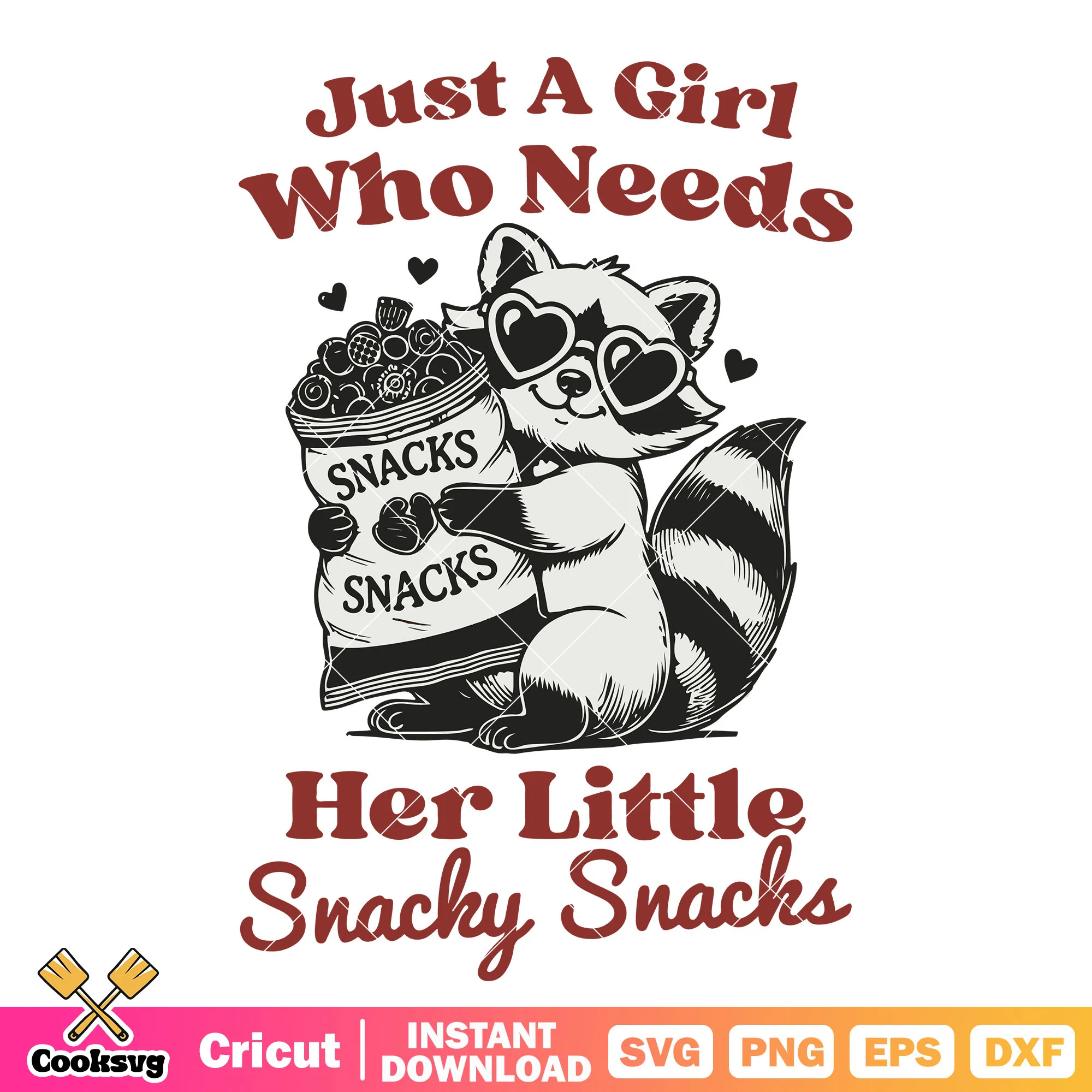 Just a girl need snacks svg, funny snack svg, funny raccoon svg