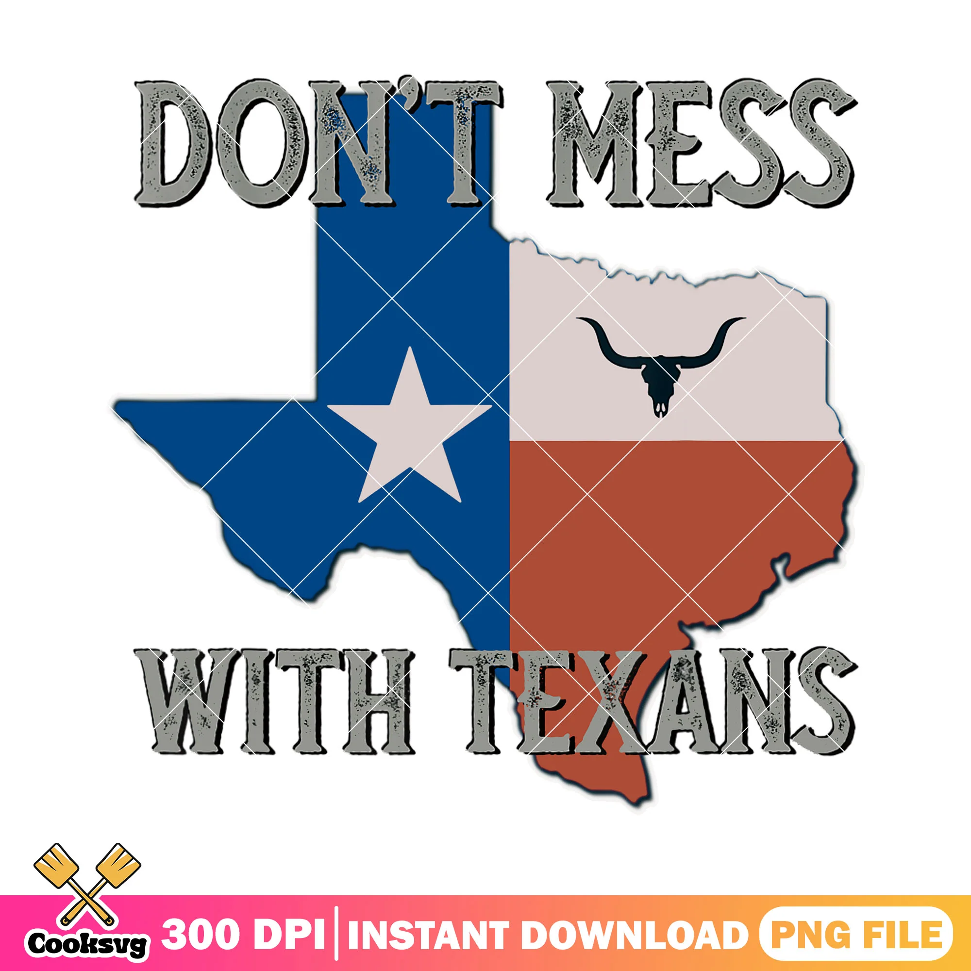 Just dont messs texas png, mess with texas png, texas quotes png