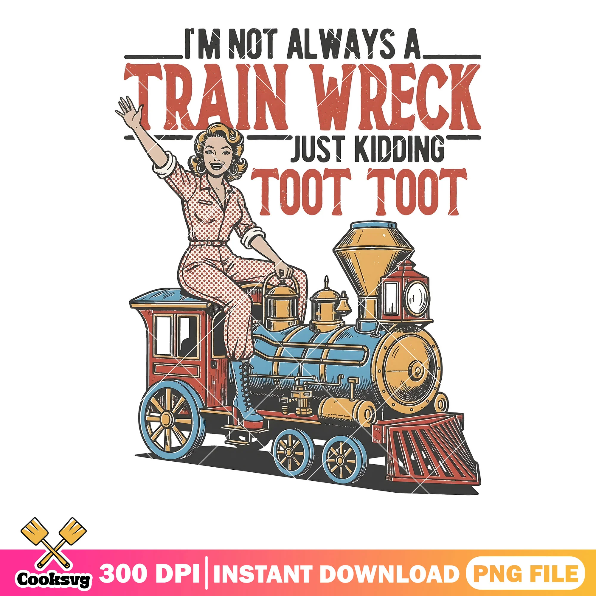 Just kidding toot toot png, cute art png, retro pin up illustration png