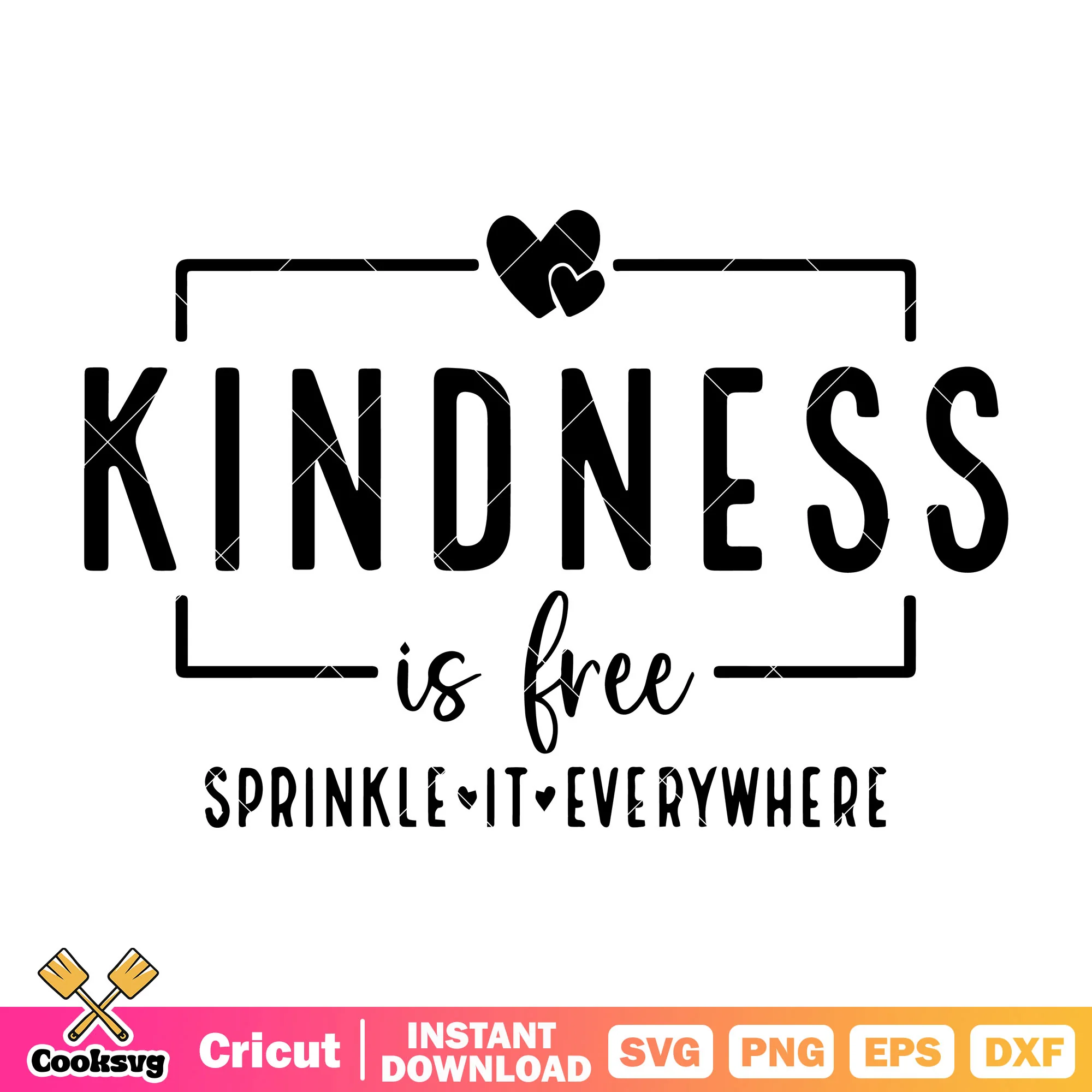 Kindness is free sprinkle it everywhere svg, kinds of kindness svg