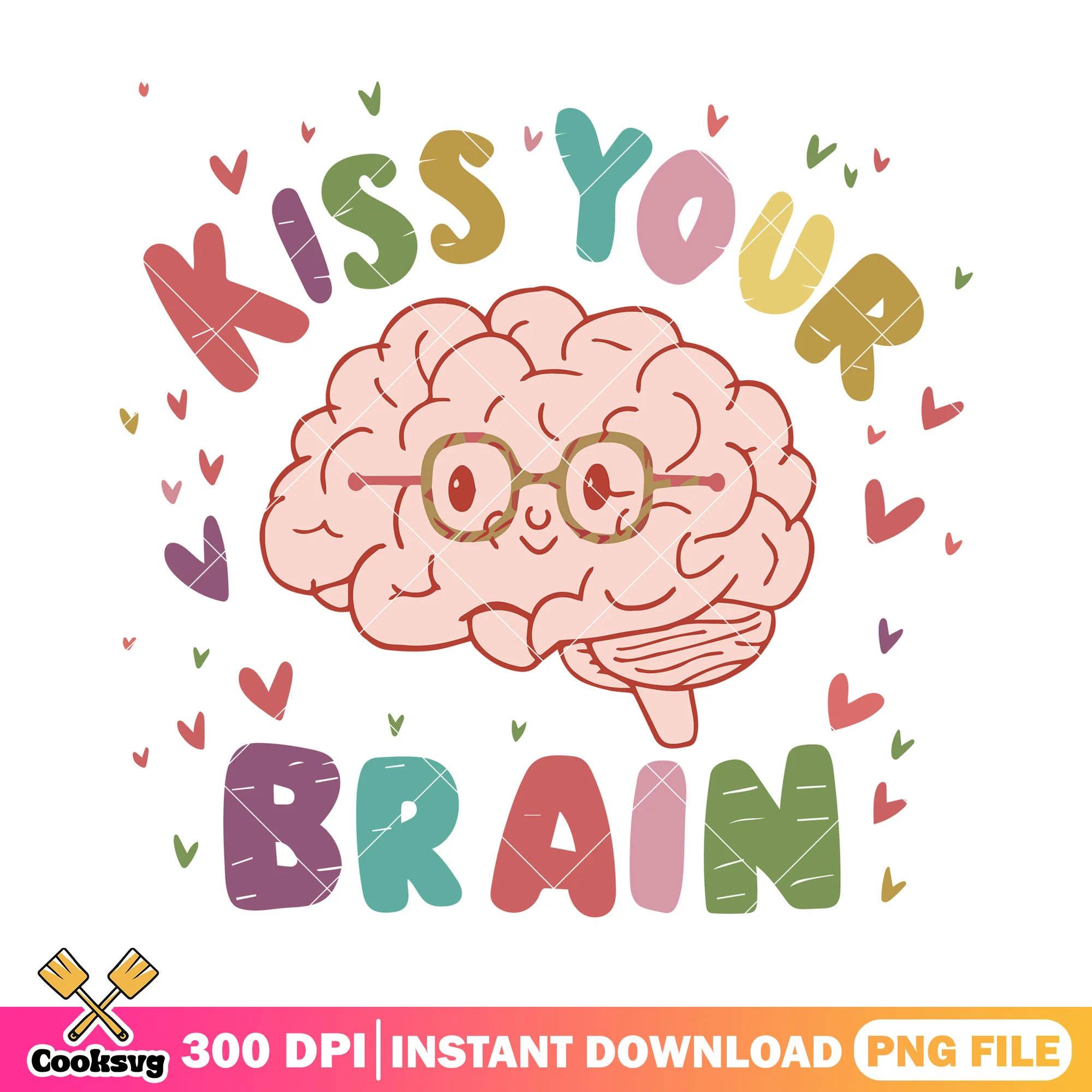 Kiss your brain design png, big brain png, happy back to school png