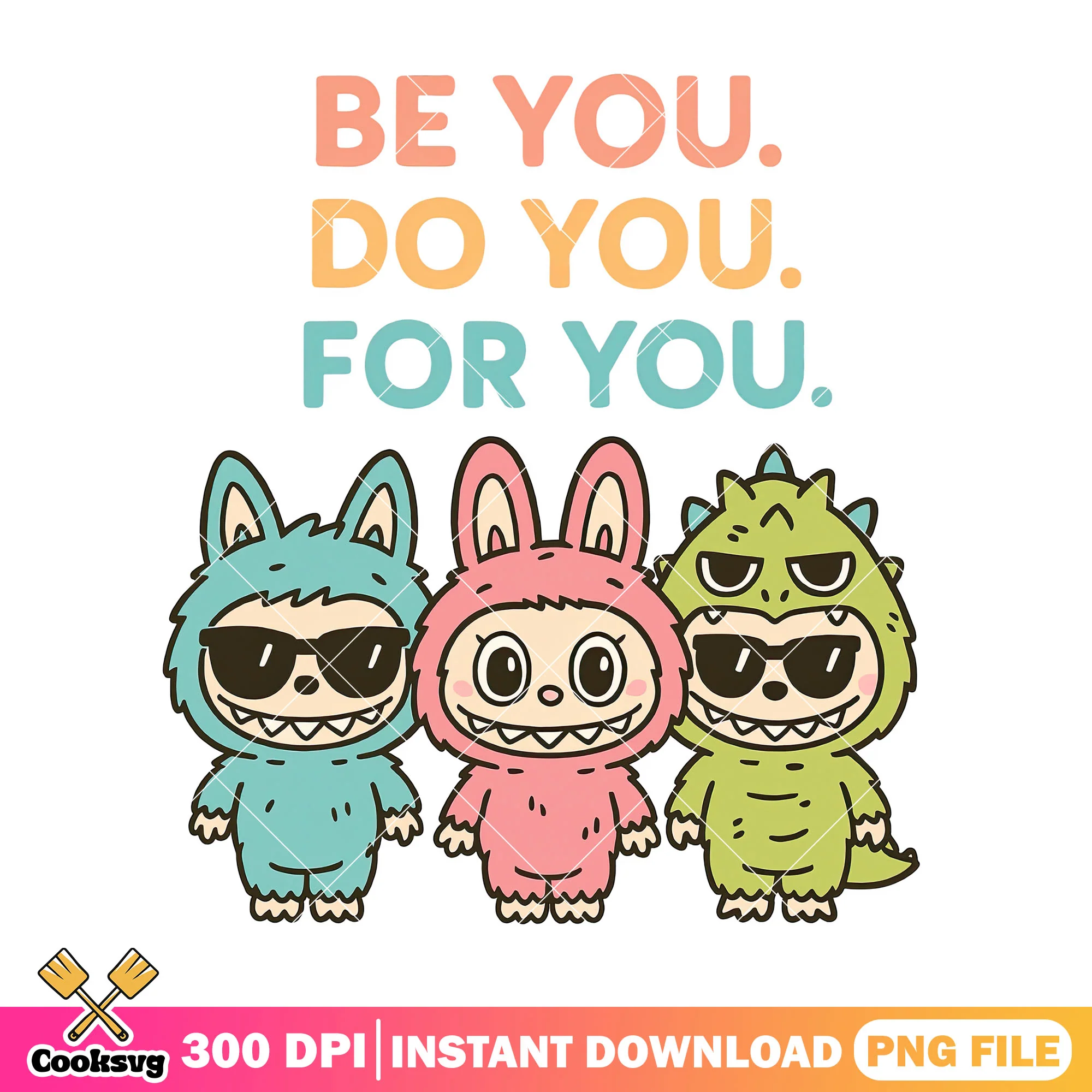 Labubu be you for you png, cute labubu png, popmart labubu png