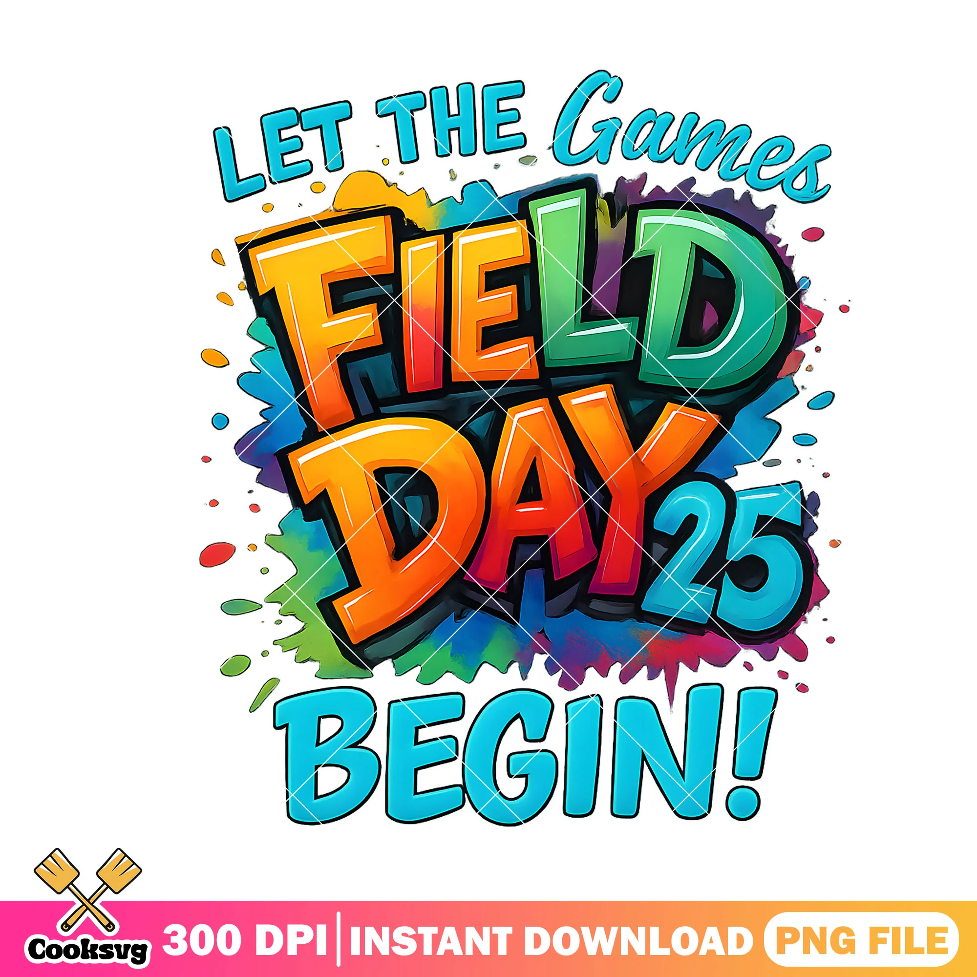 Let the game field day begin png, field day 2025 png, love field day png