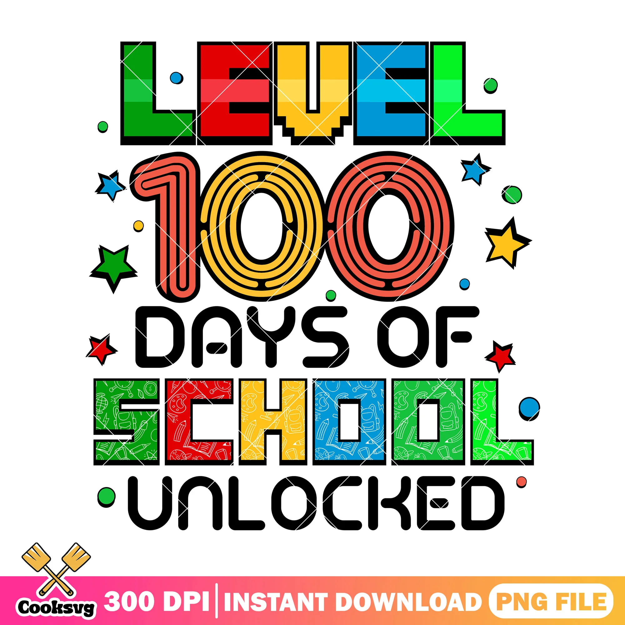 Level 100 days unlocked png, when back to school png, school font png