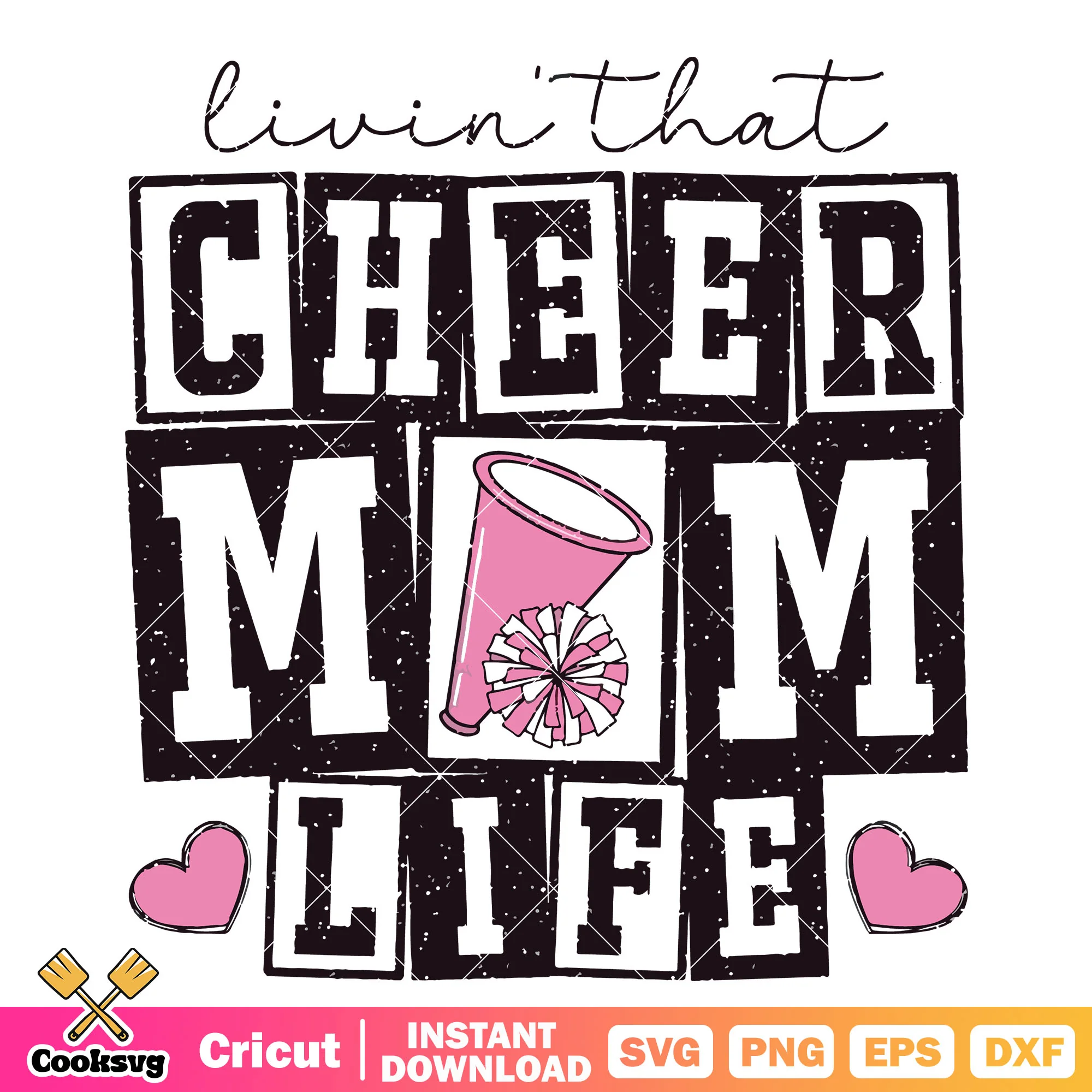 Livin that cheer mom life svg, cheer mom life svg, funny quotes svg