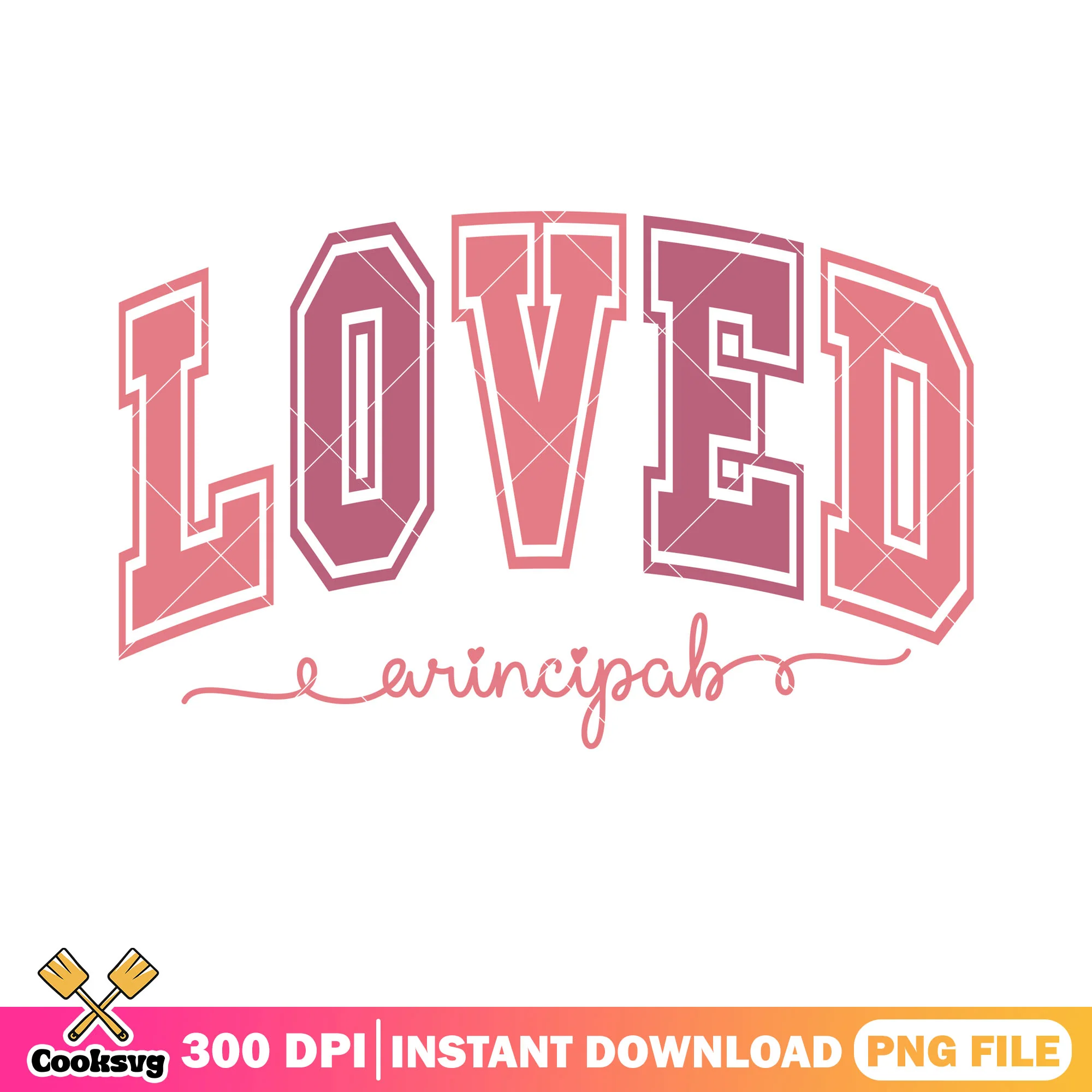 Loved principal valentine png, love vibes png, valentine poster png