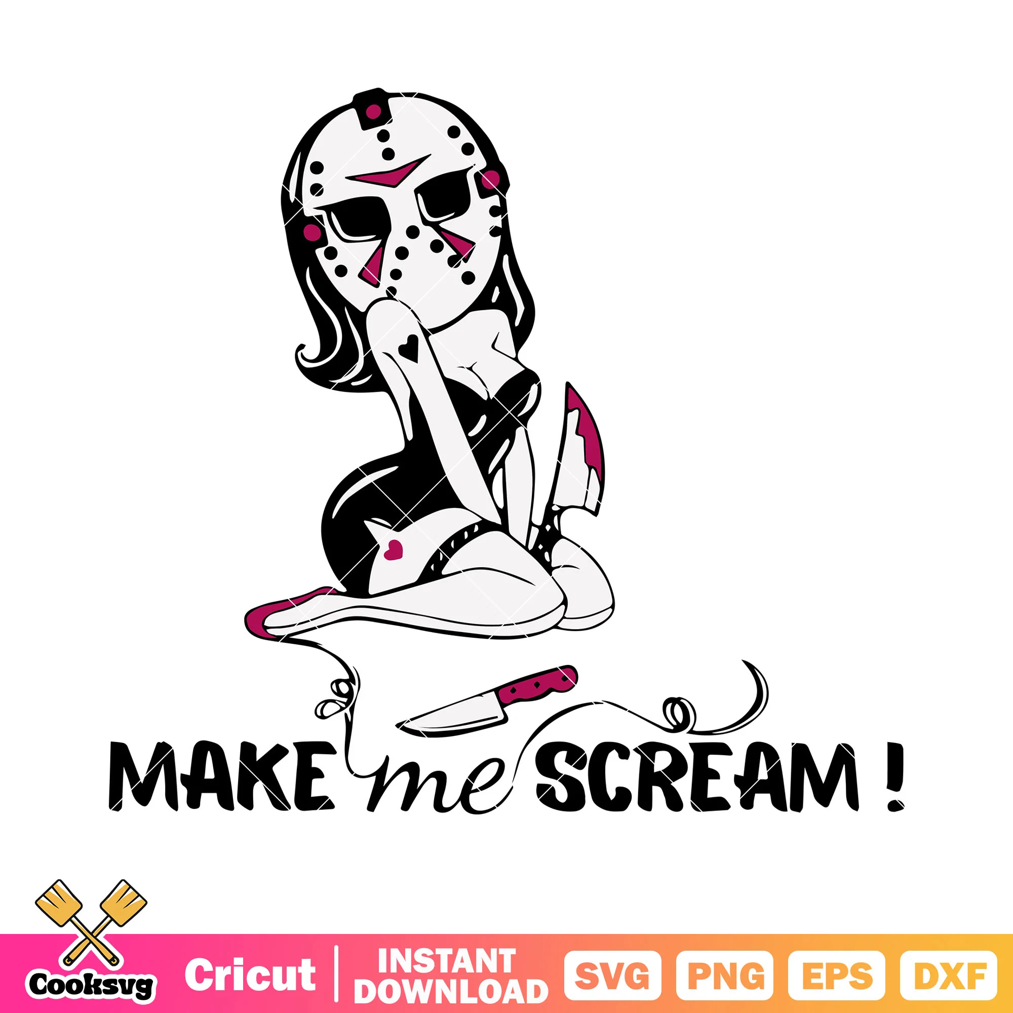 Make me scream svg, jason voorheez svg, bloody knife svg