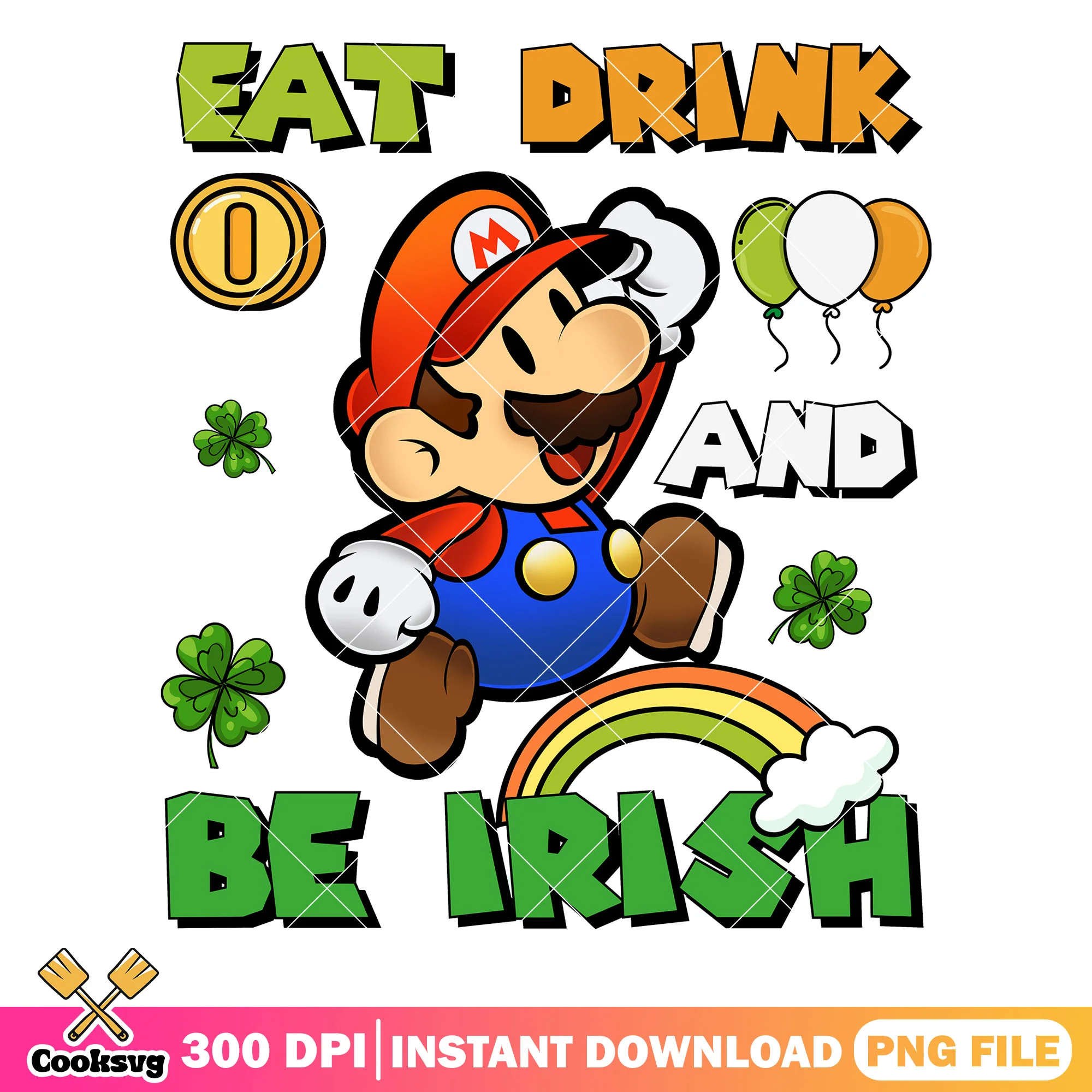 Mario eat drink and be irish png, eat drink and be irish png