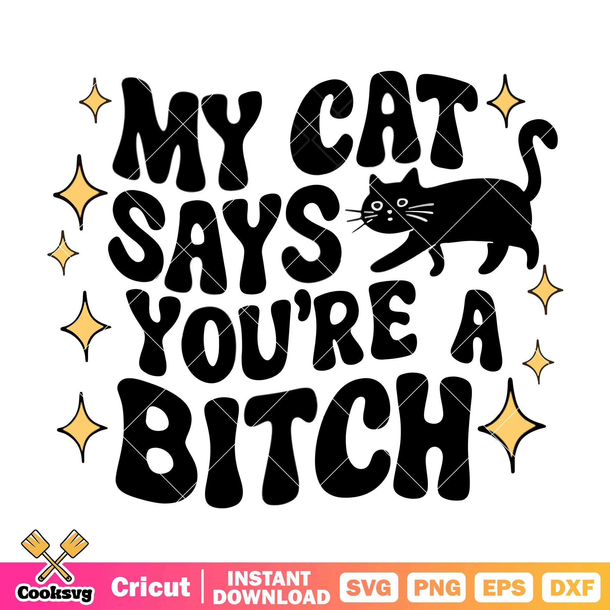 May cat says youre a bitch svg, cats trending svg, trending quotes svg