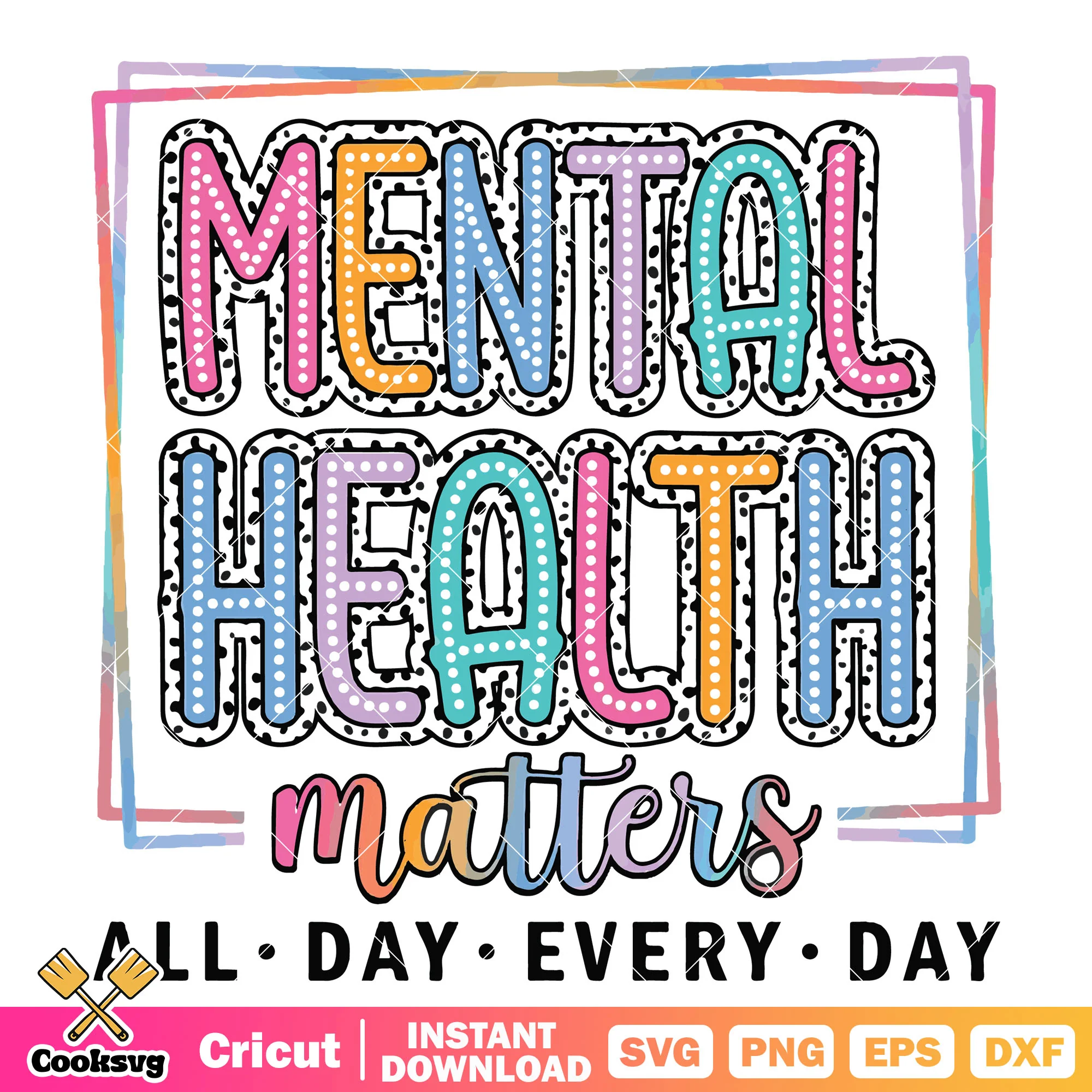 Mental health matters every day svg, mental health svg