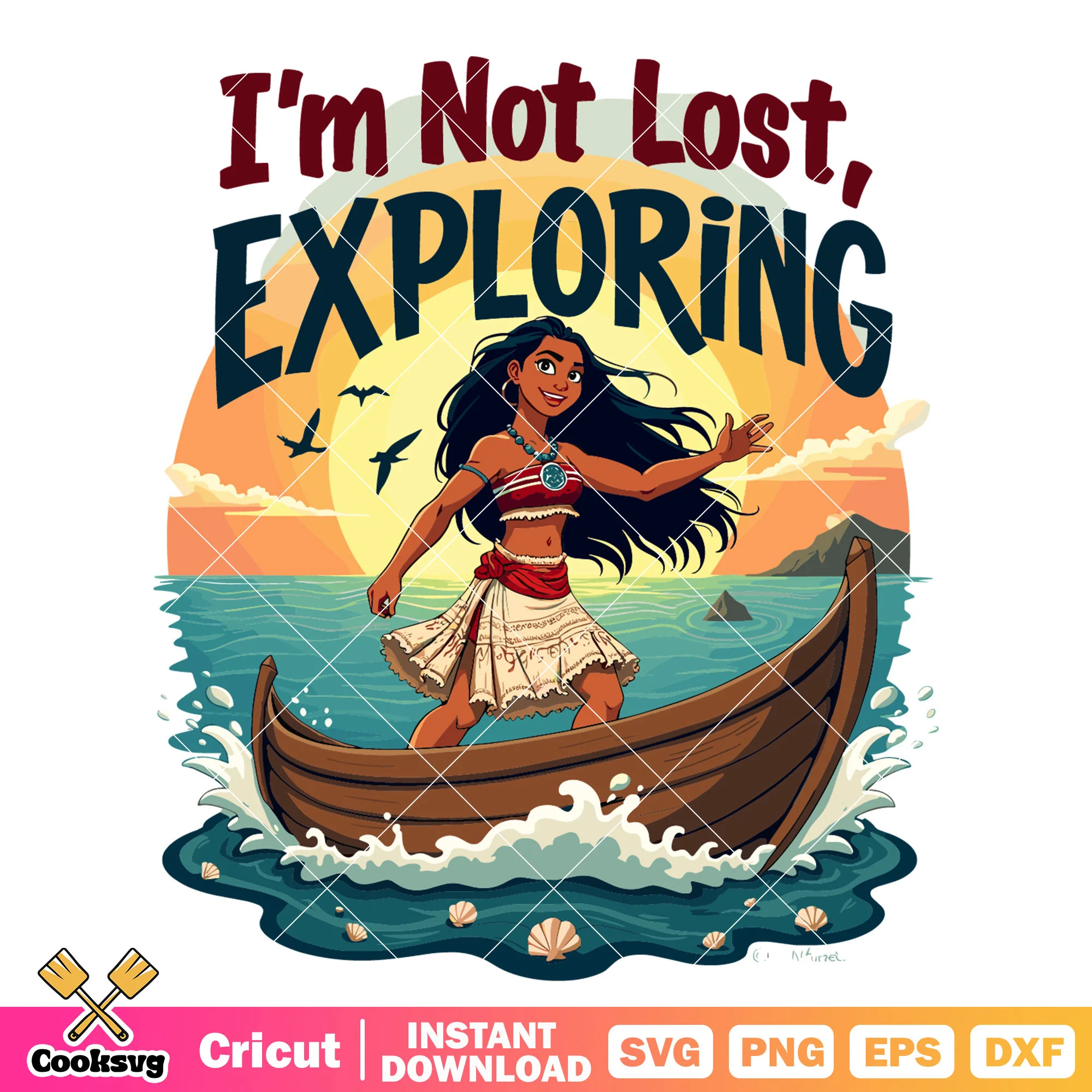 Moana im not lost exploring svg, princess moana svg, disney princess svg