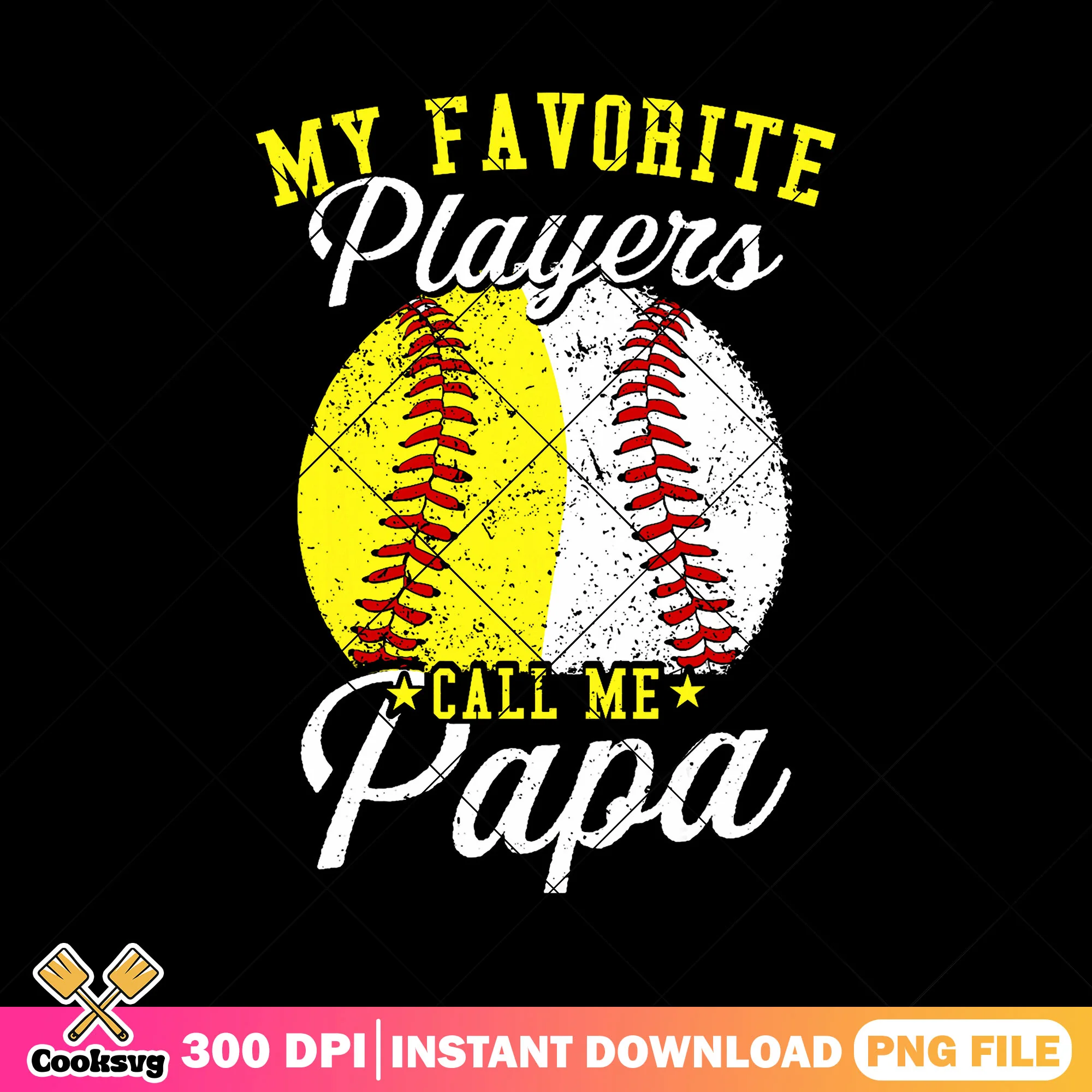 My favorite players call papa png, baseball dad png, call papa png