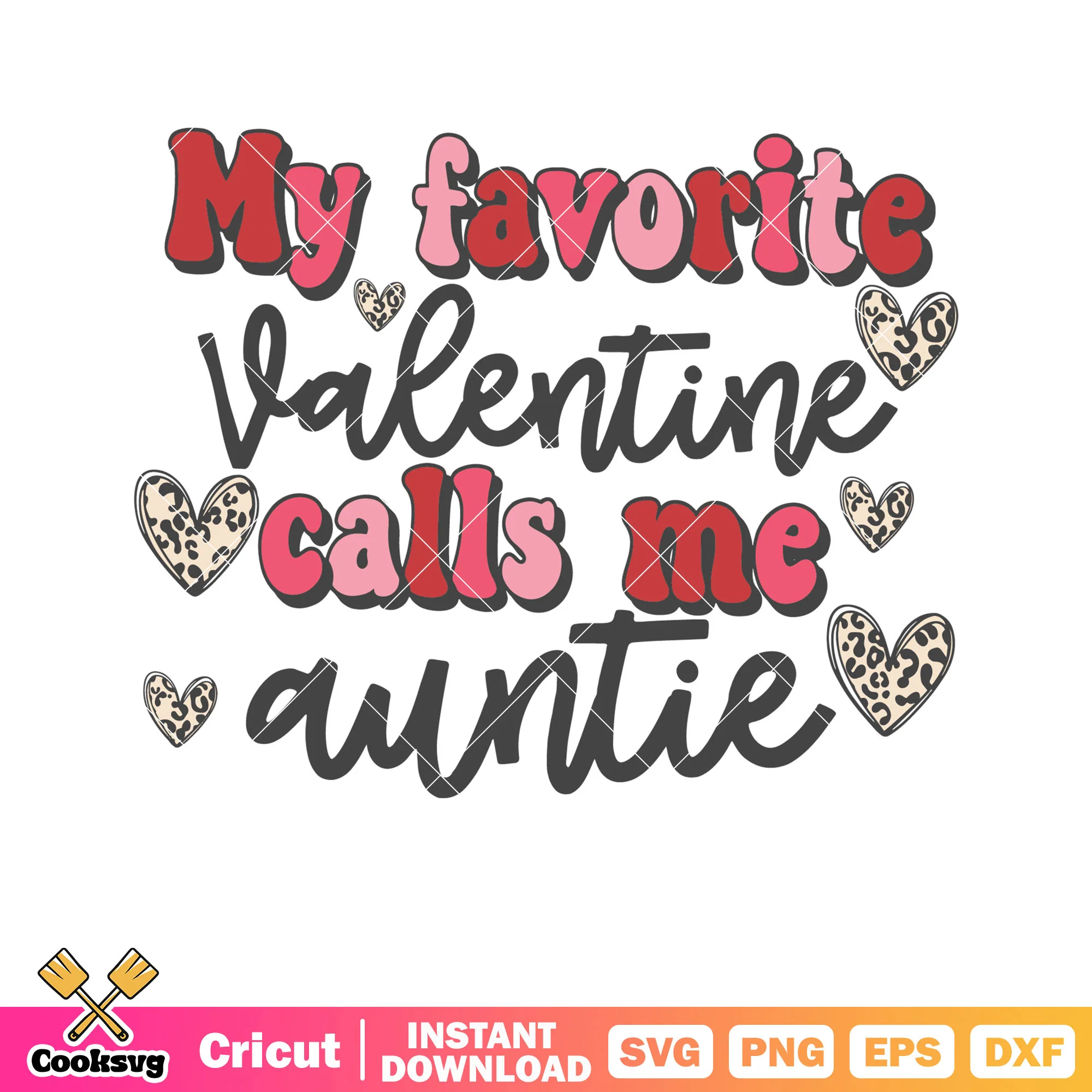 My favorite valentine call me auntie svg, valentine day svg