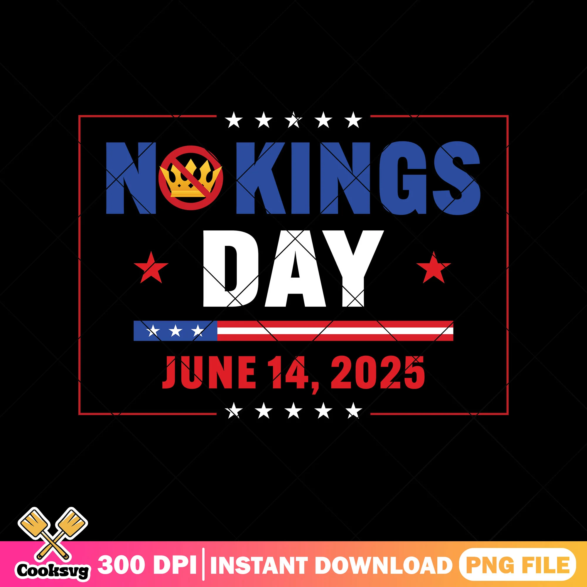 No kings day june 14 2025 png, no kings day png, no kings png
