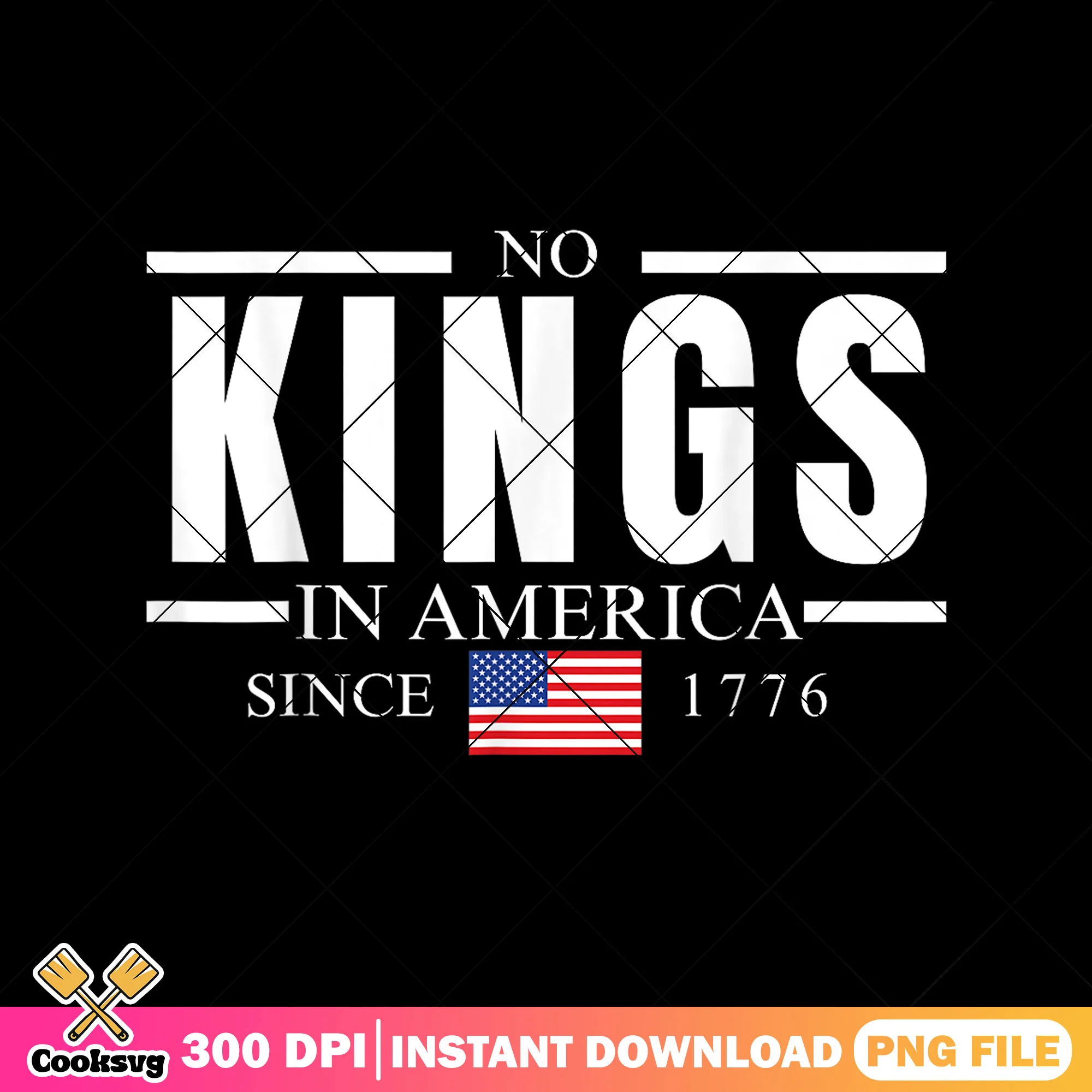No kings since 1776 america png, no kings png, no kings day png