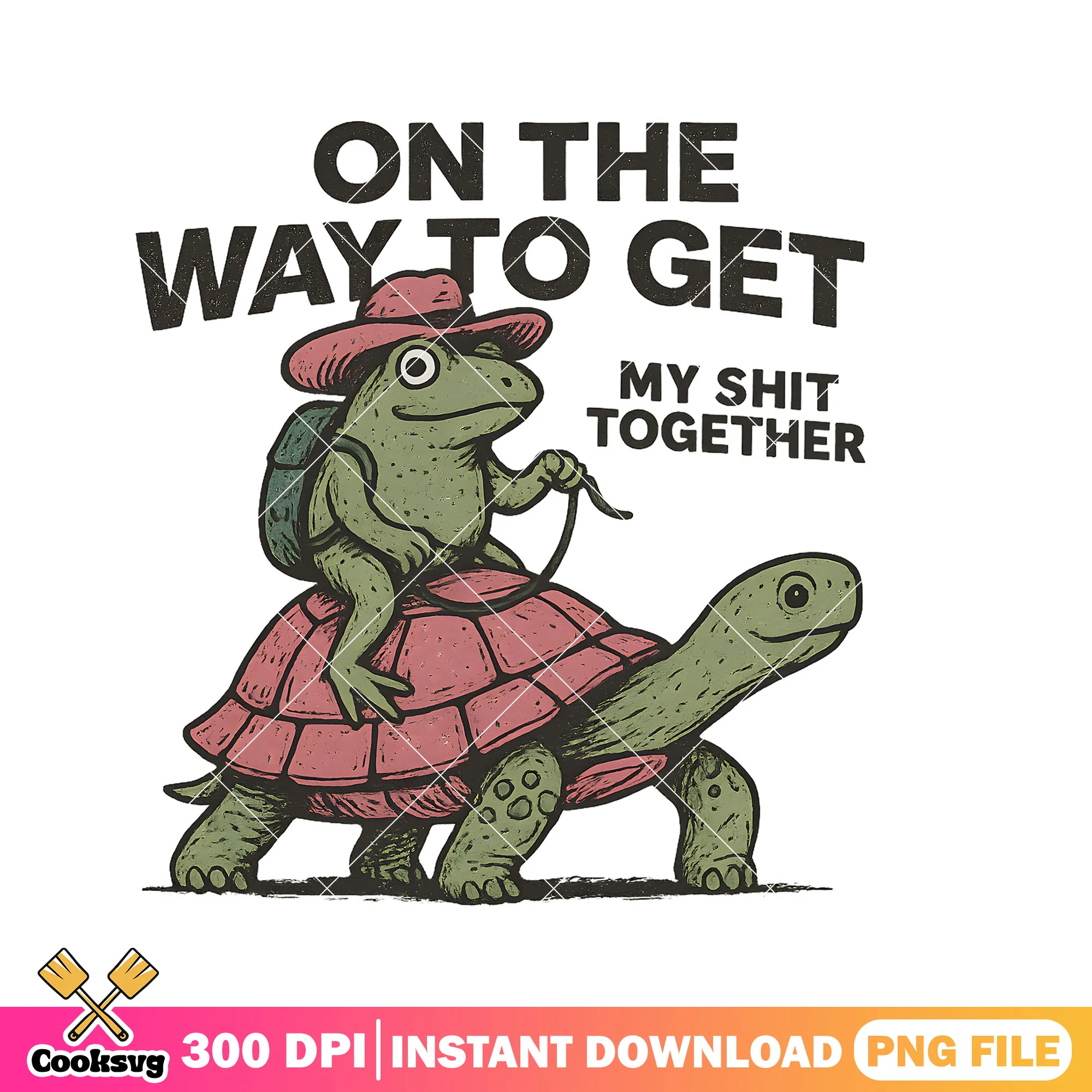 On the way to get shit together frog png, frog quotes png