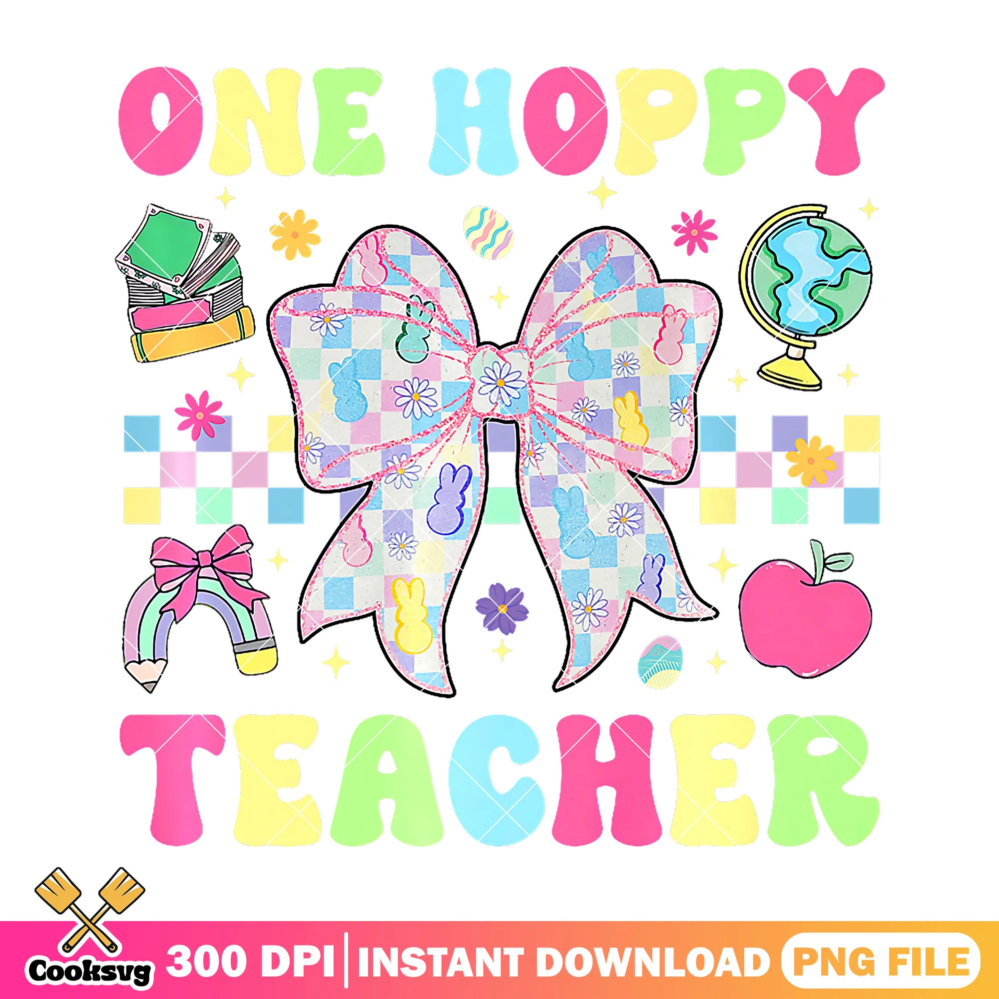 One hoppy teacher png, back to school decor png, bow colors png