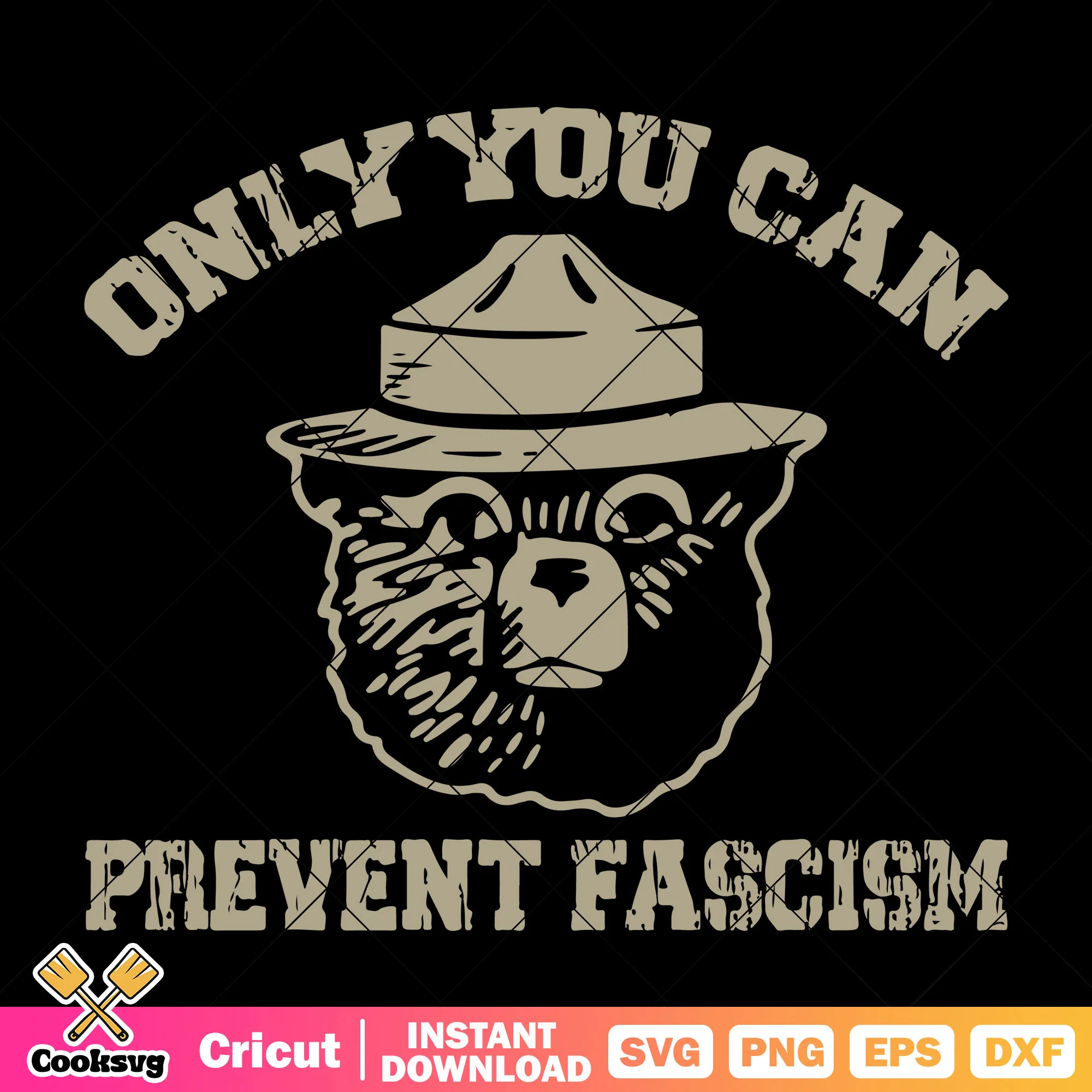 Only you can prevent fascism bear svg, smokey the bear svg
