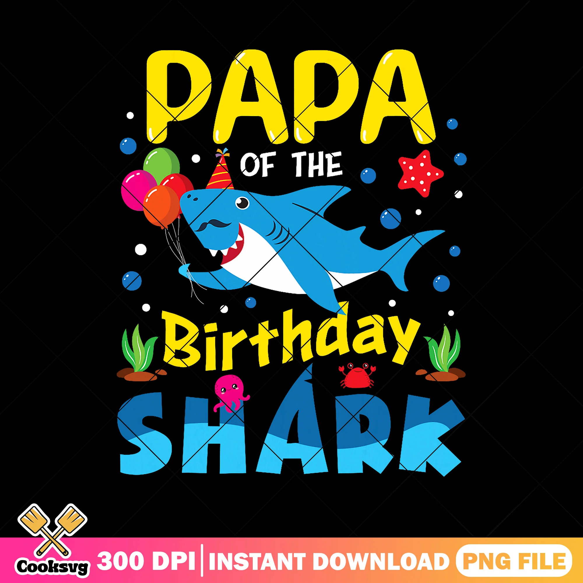 Papa of the birthday shark png, father birthday png, family party png