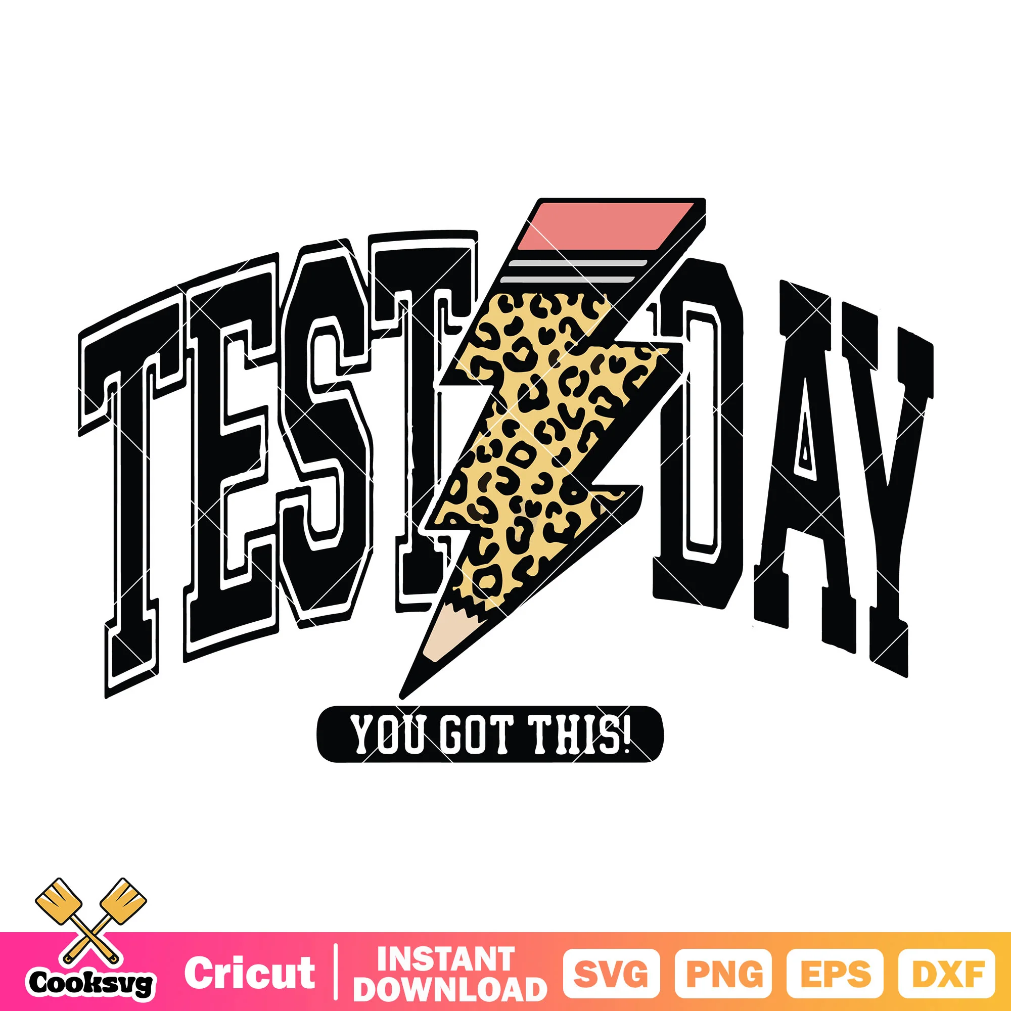 Pencil test day you got this svg, you got this svg, test day svg