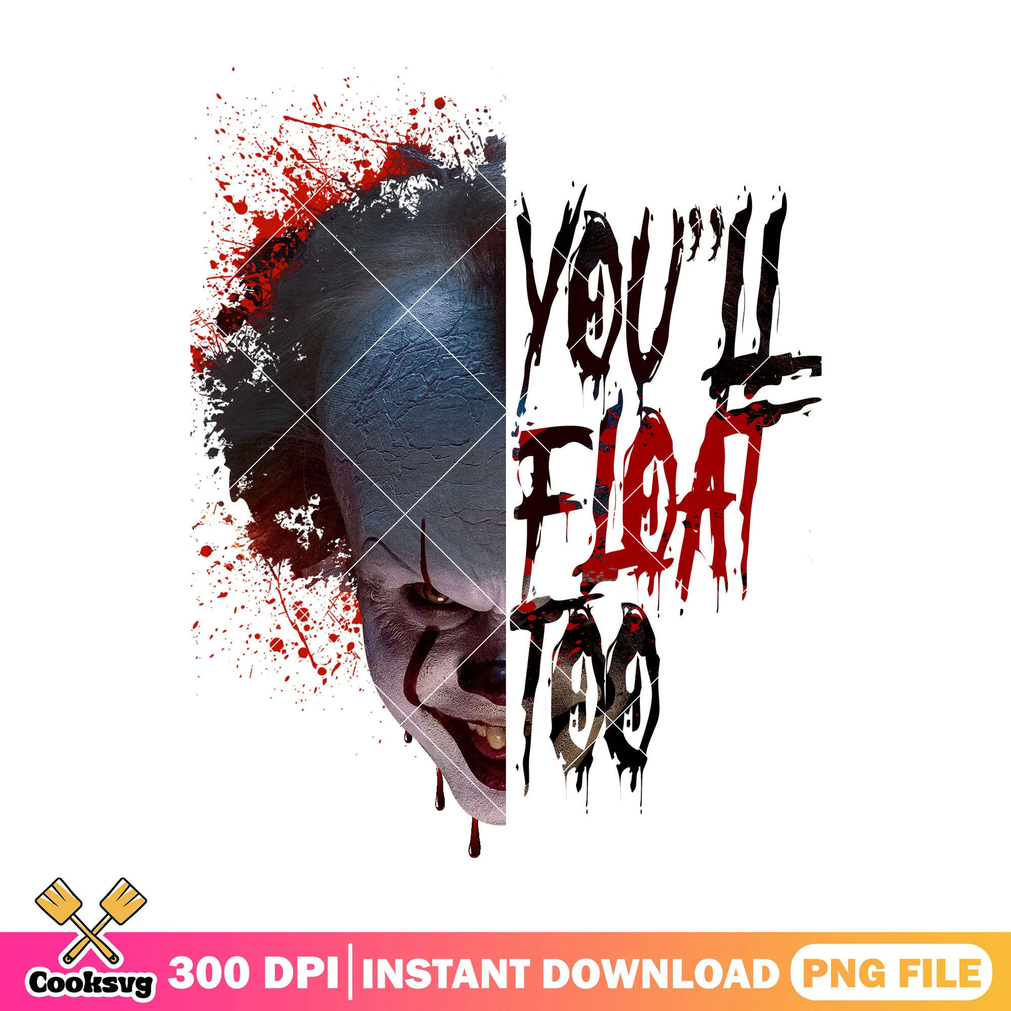 Pennywise you 'll float too png, horror movie png, halloween spirit png