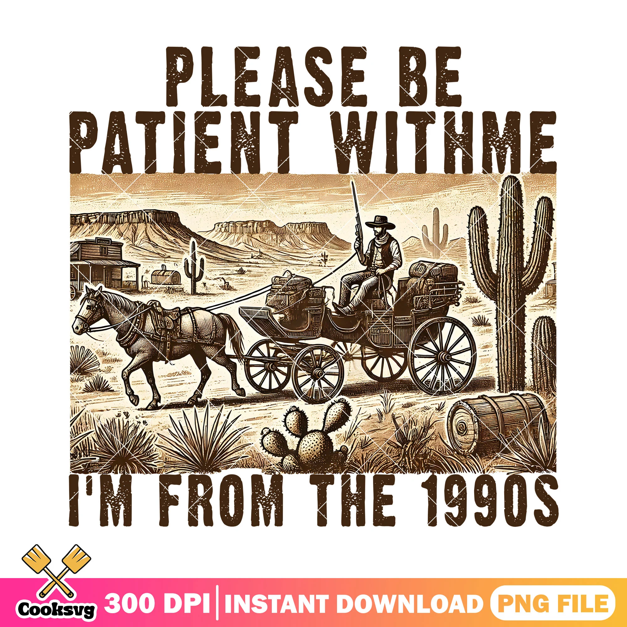 Please be patient with me png, vintage story png, cowboy png
