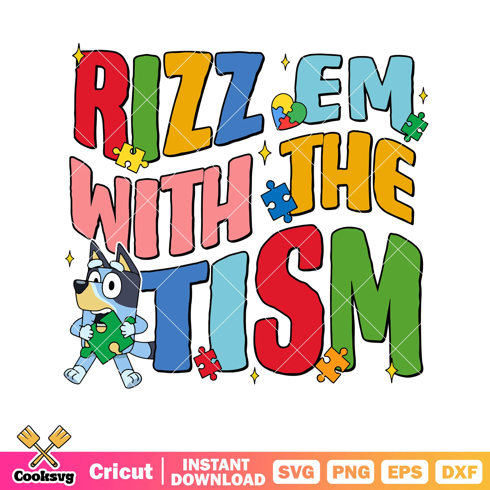 Rizz em with the tism svg, bluey font svg, bluey dog svg, chacracter bluey svg