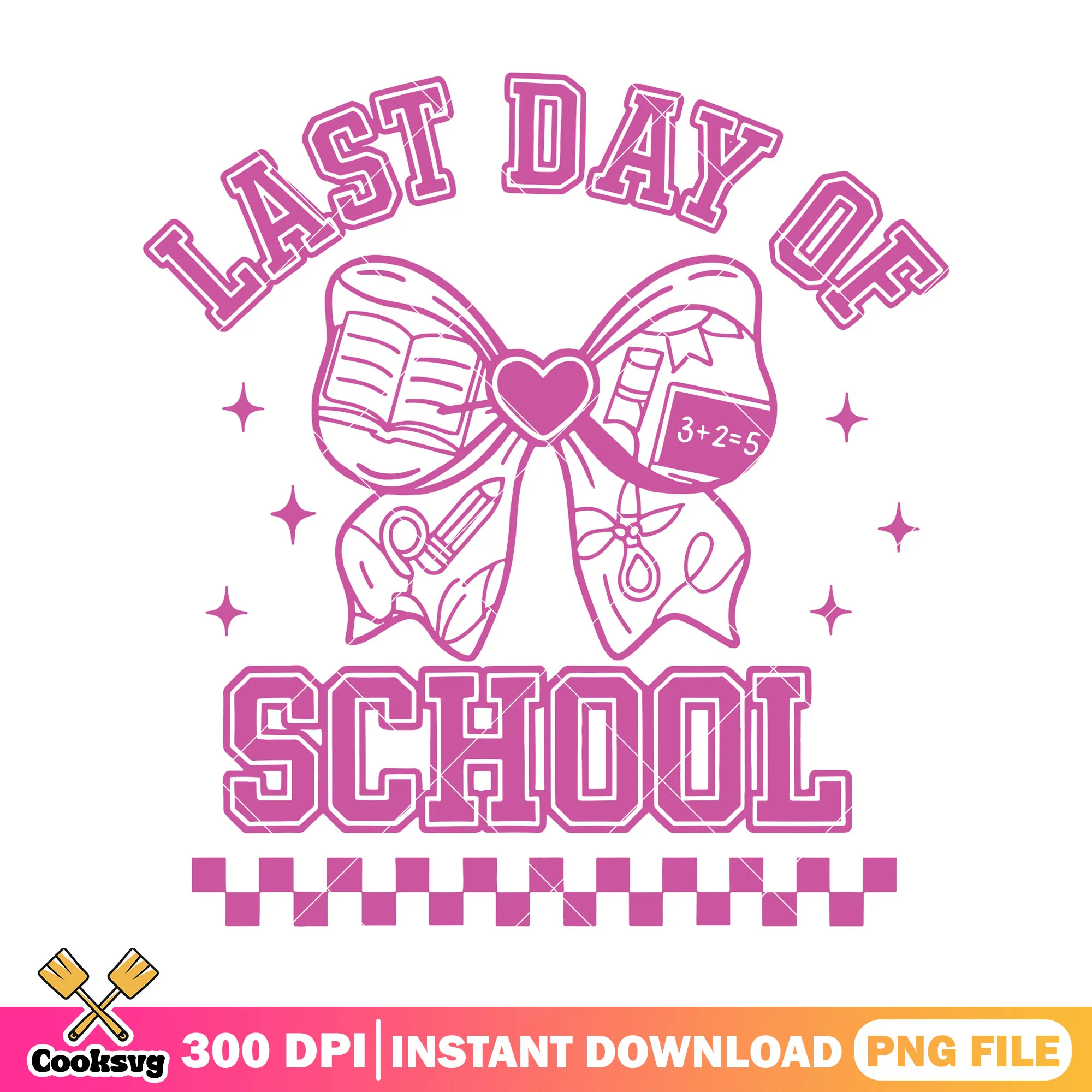 School the last day png, welcome back to school png, big bow png