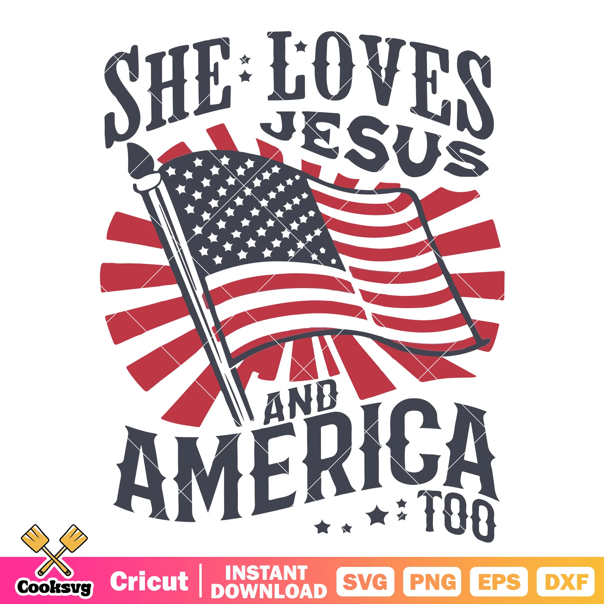 She loves jesus and america too svg, i love jesus svg, love america svg