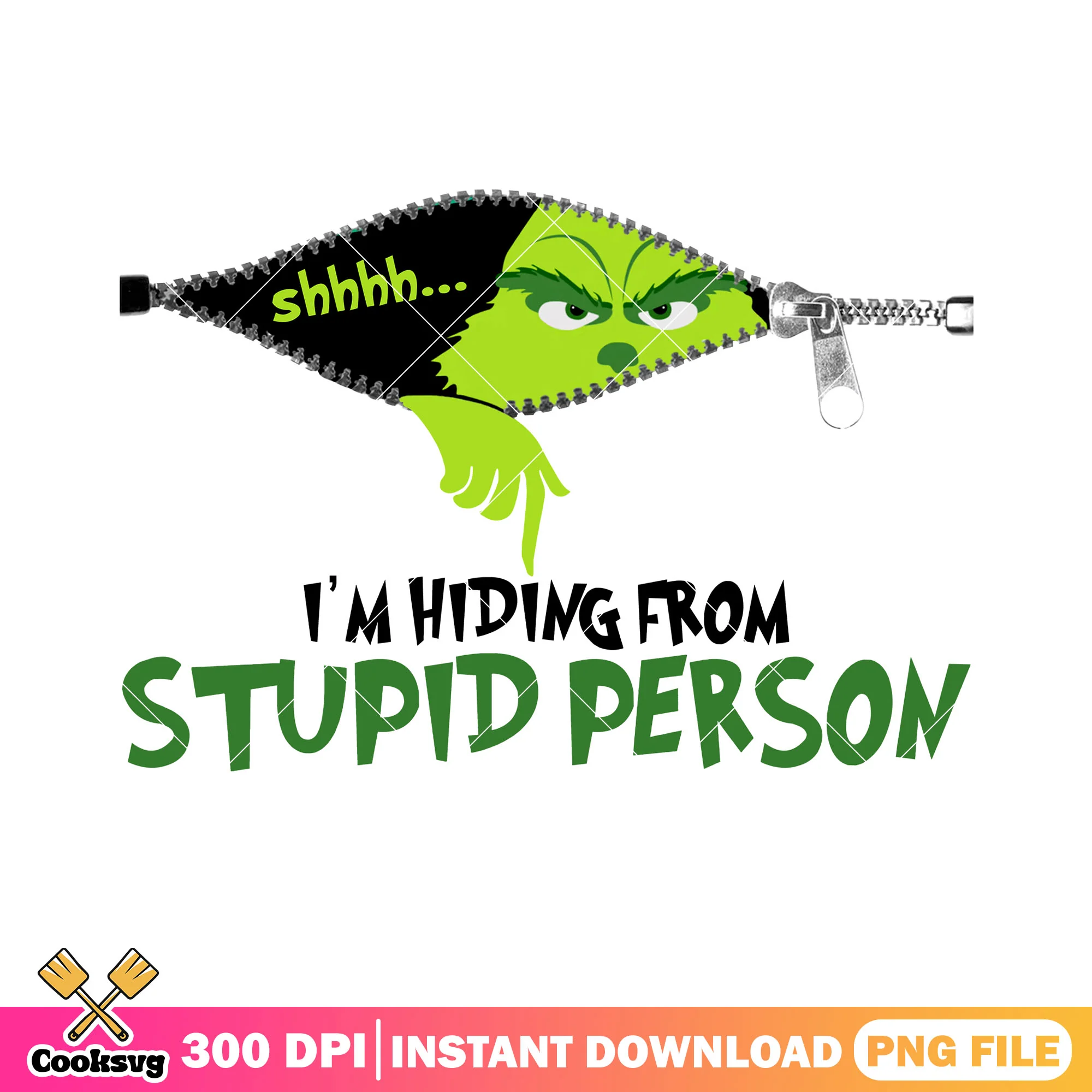 Shh im hiding from stupid person png, christmas movie png, the grinch png