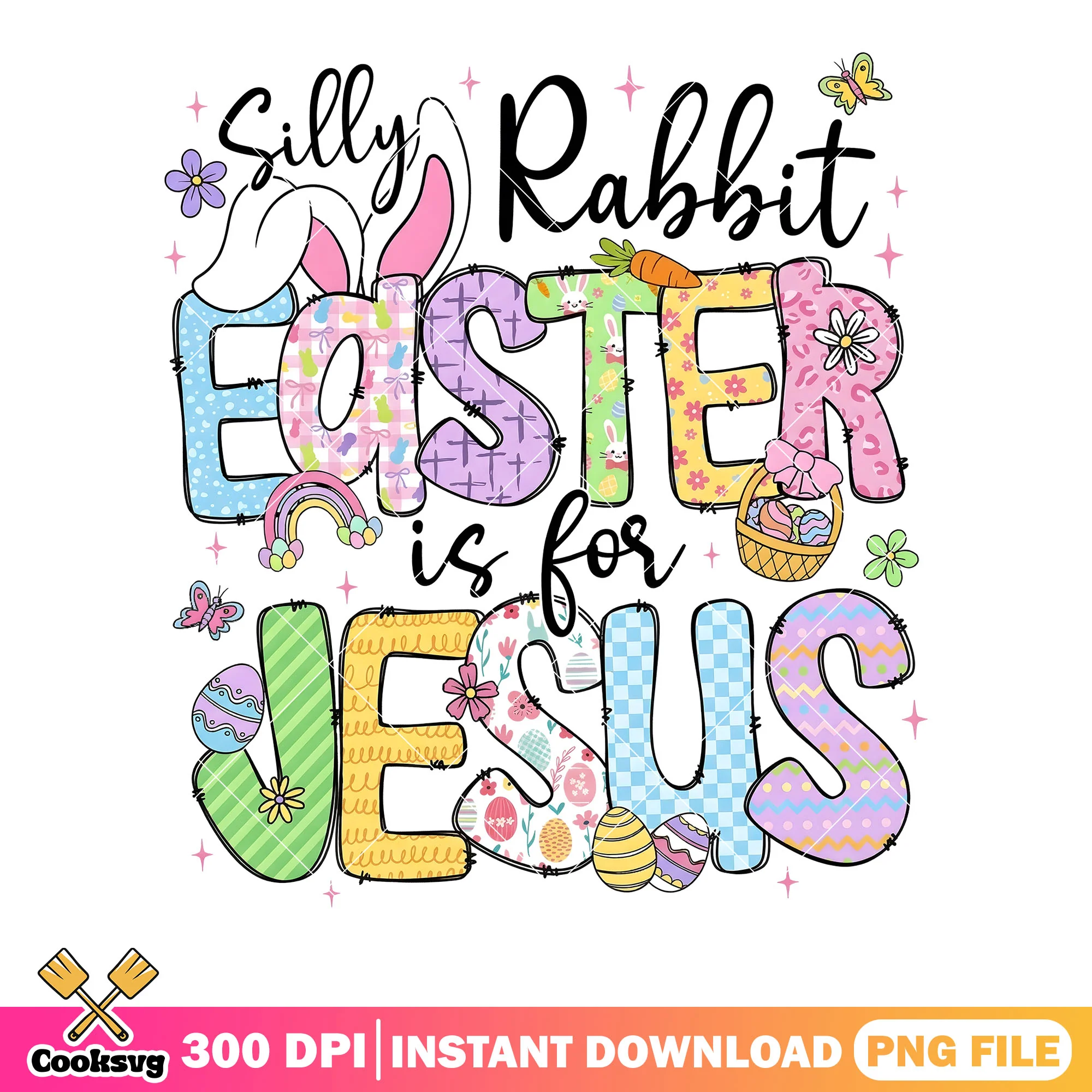 Silly rabbit easter is for jesus png, easter day png, easter egg png