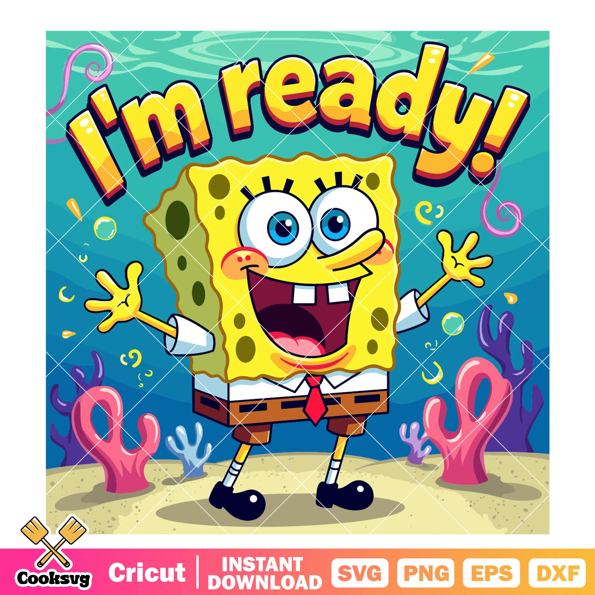 Spongebob cartoon Im ready svg, spongebob squarepants svg