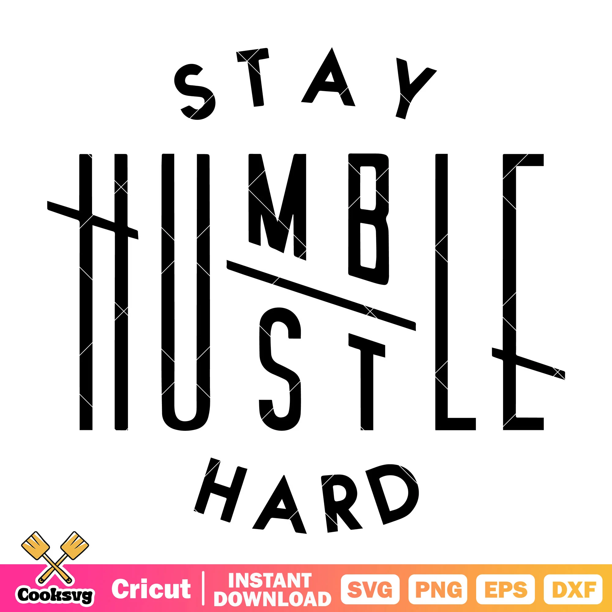 Stay humble hard trending quote svg, stay humble svg, trending quotes svg