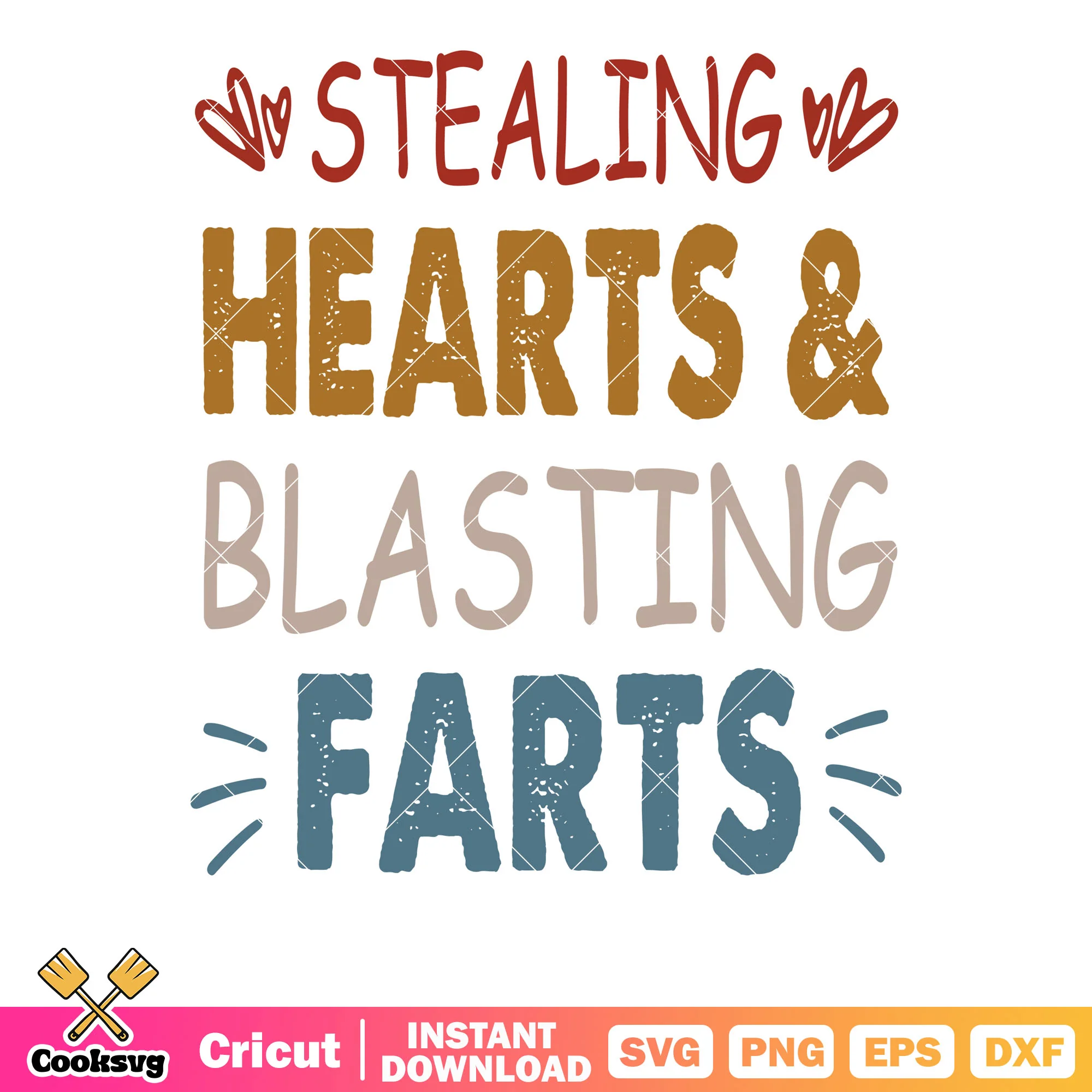 Stealing hearts blasting farts svg, steal your heart svg