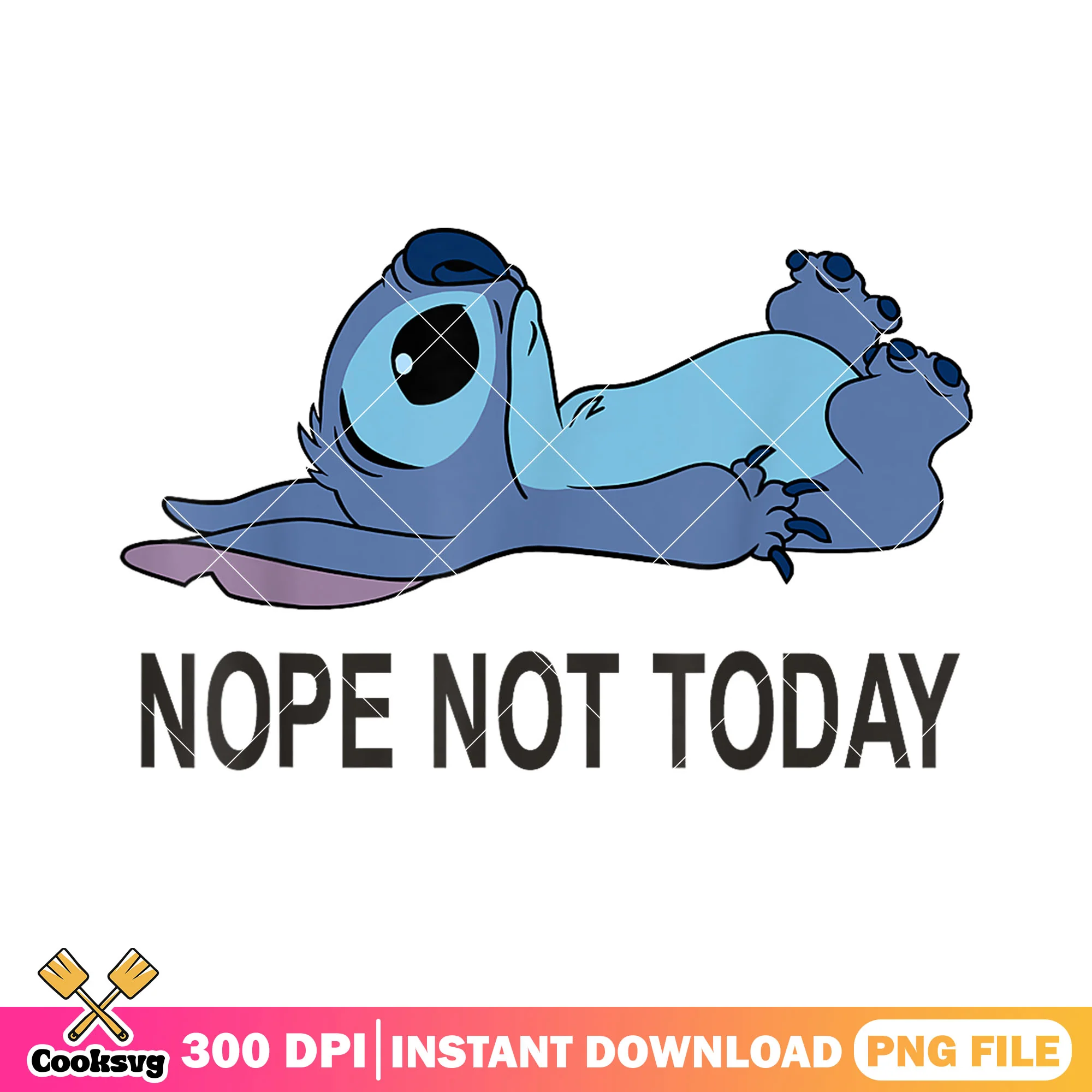 Stitch nope not today png, stitch quotes png, disney stitch png