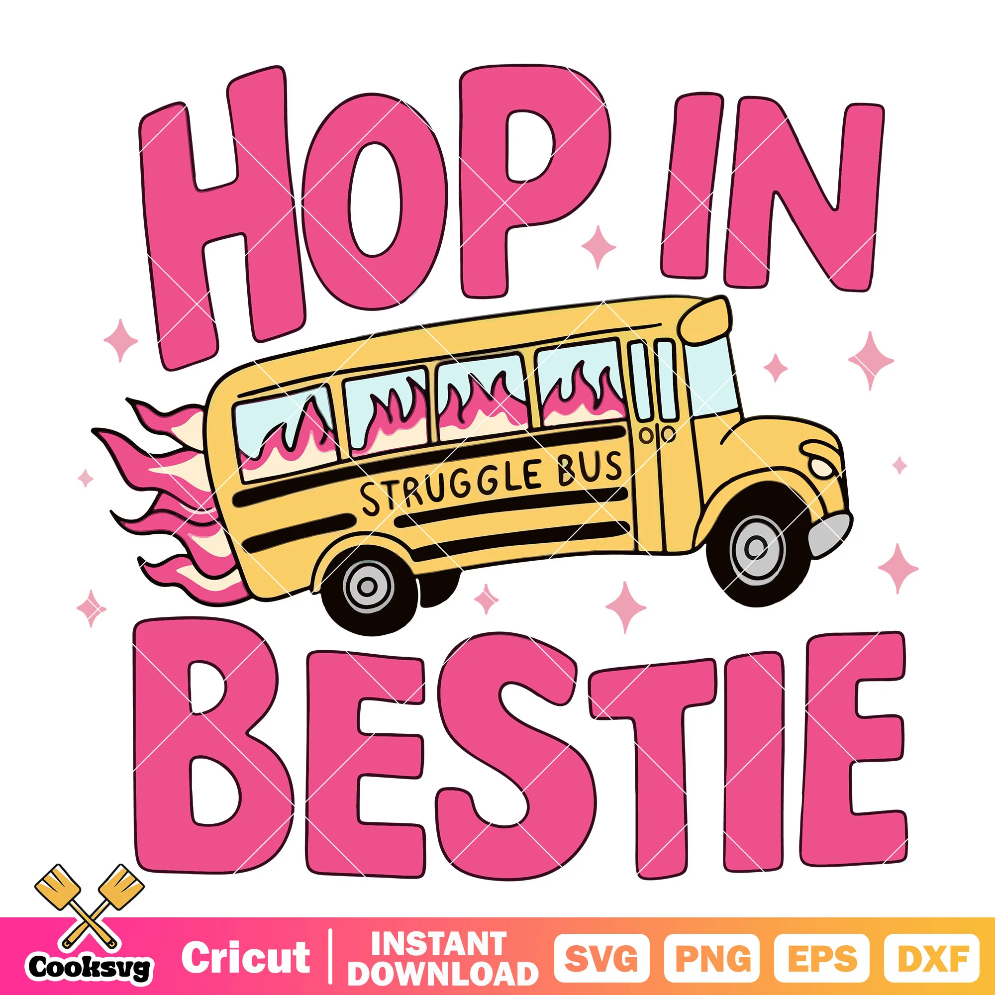 Struggle bus hop in bestie svg, the struggle bus svg, struggle bus svg