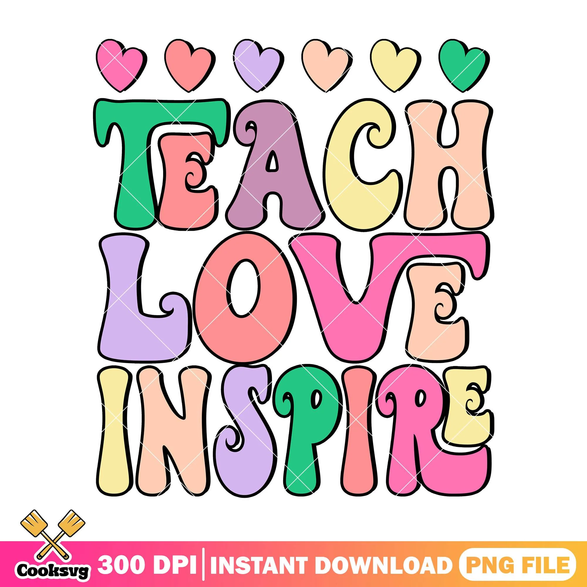 Teach love inspire design png, back to school decor png, font colors png