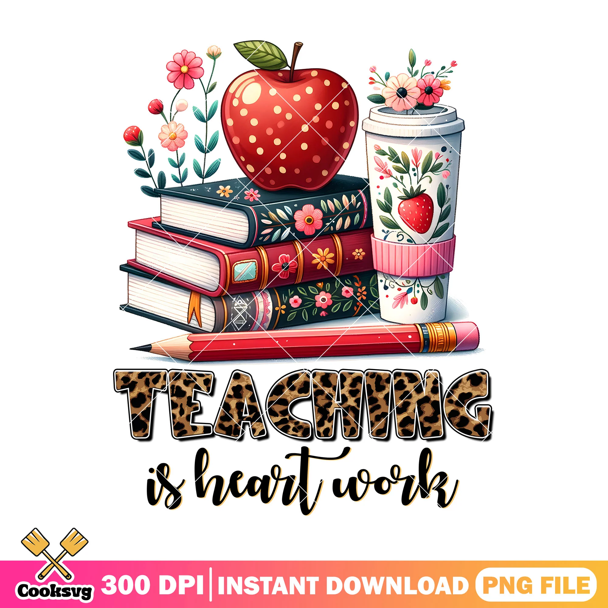 Teaching is heart work png, go back to school png, school items png