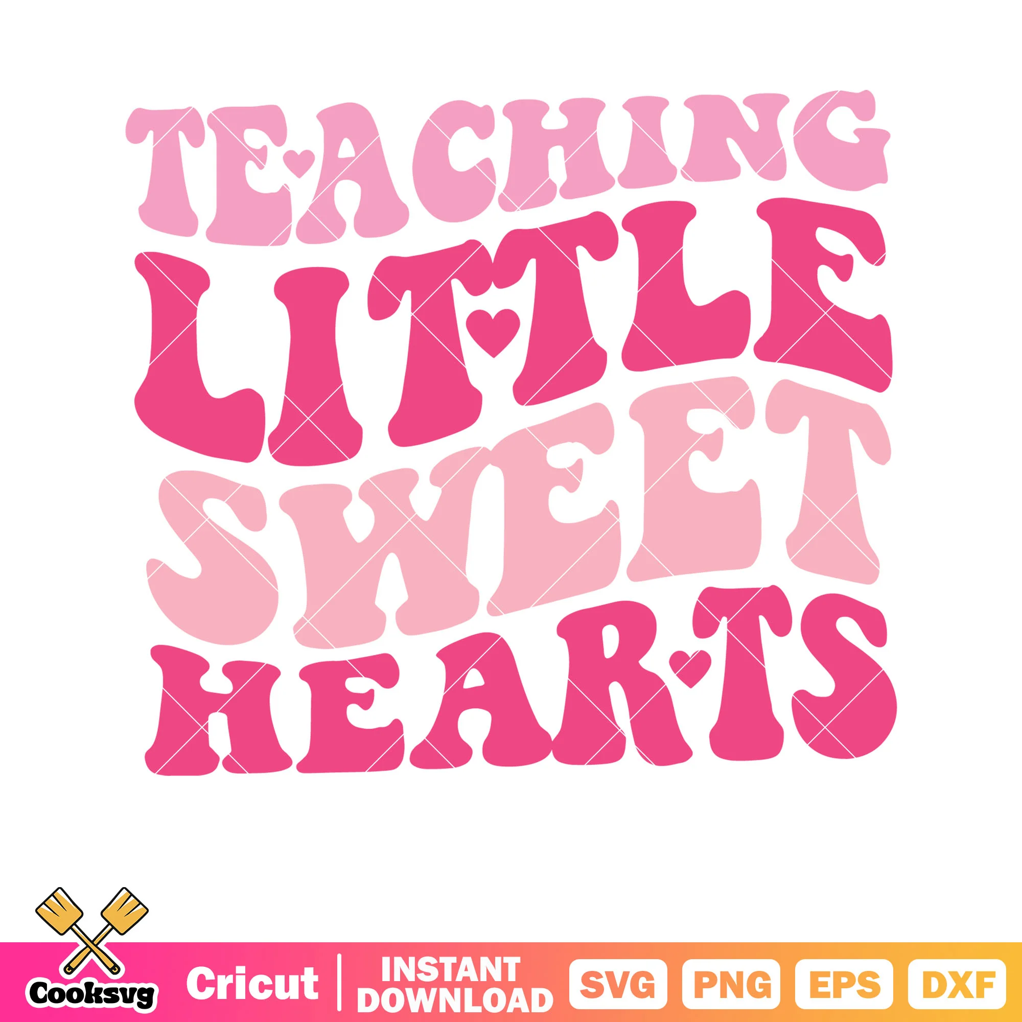 Teaching little sweet hearts svg, teacher valentine svg