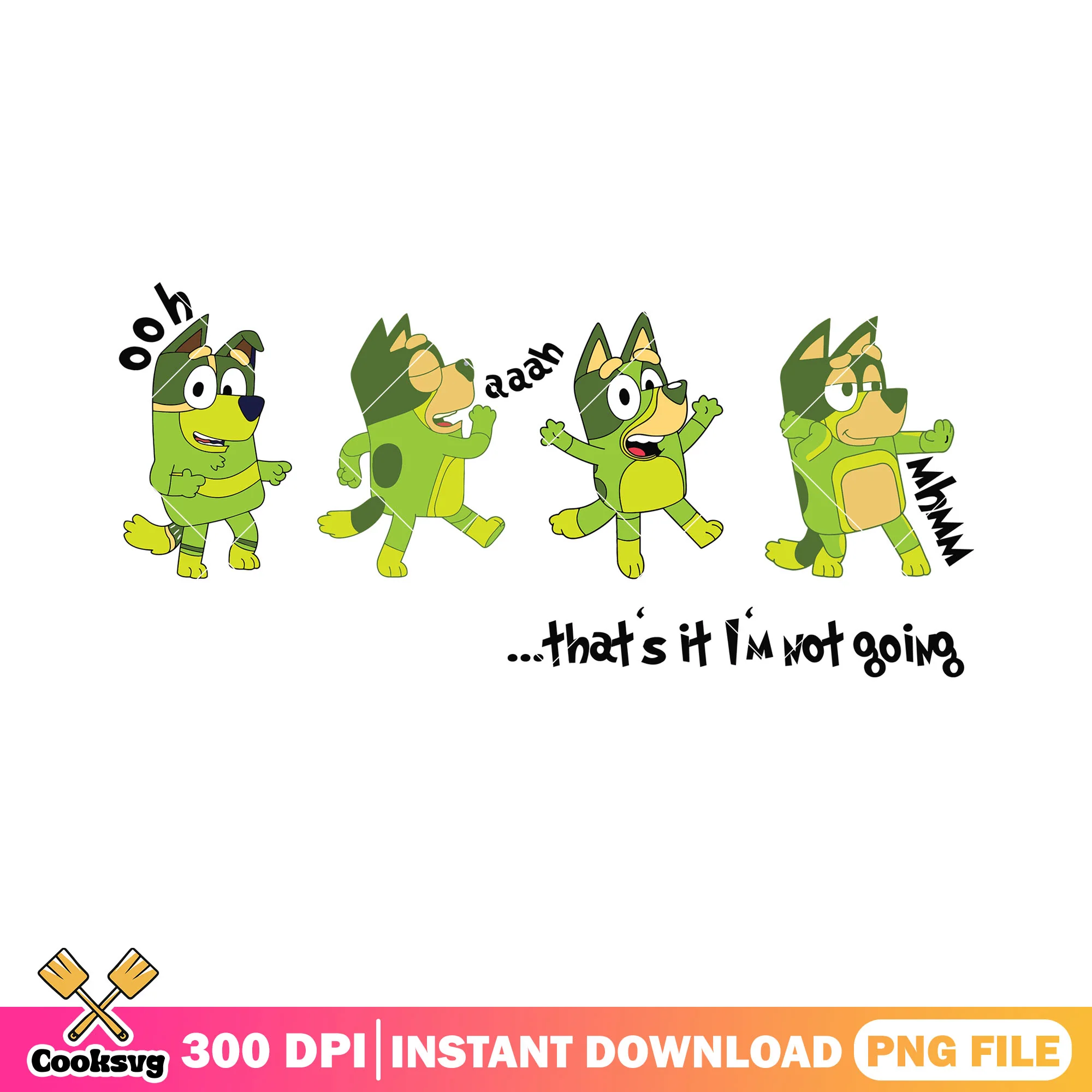 Thats it im not going bluey png, grinch costume png, bluey heeler png