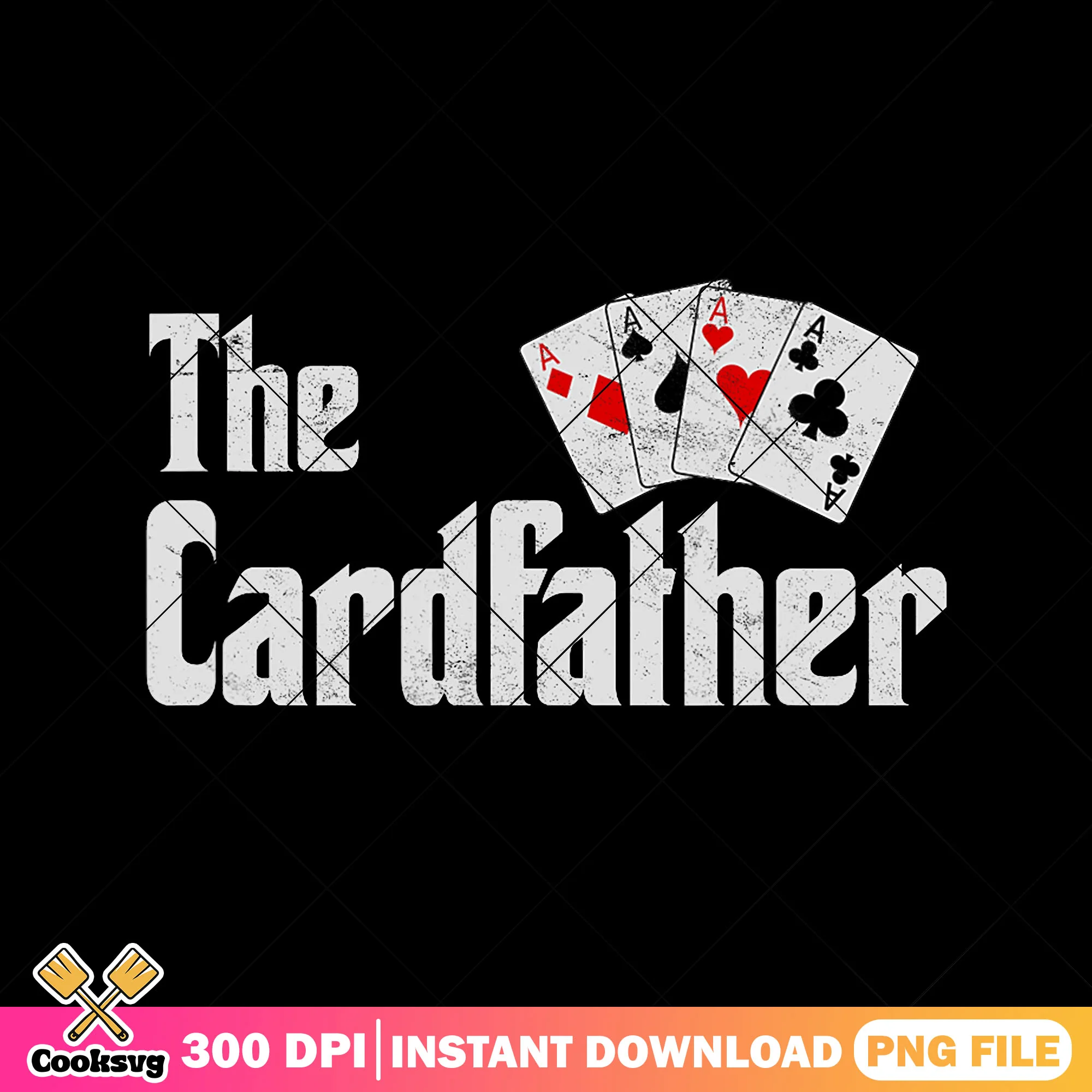 The cardfather png, funny poker games png, dad gifts png, fathers day png