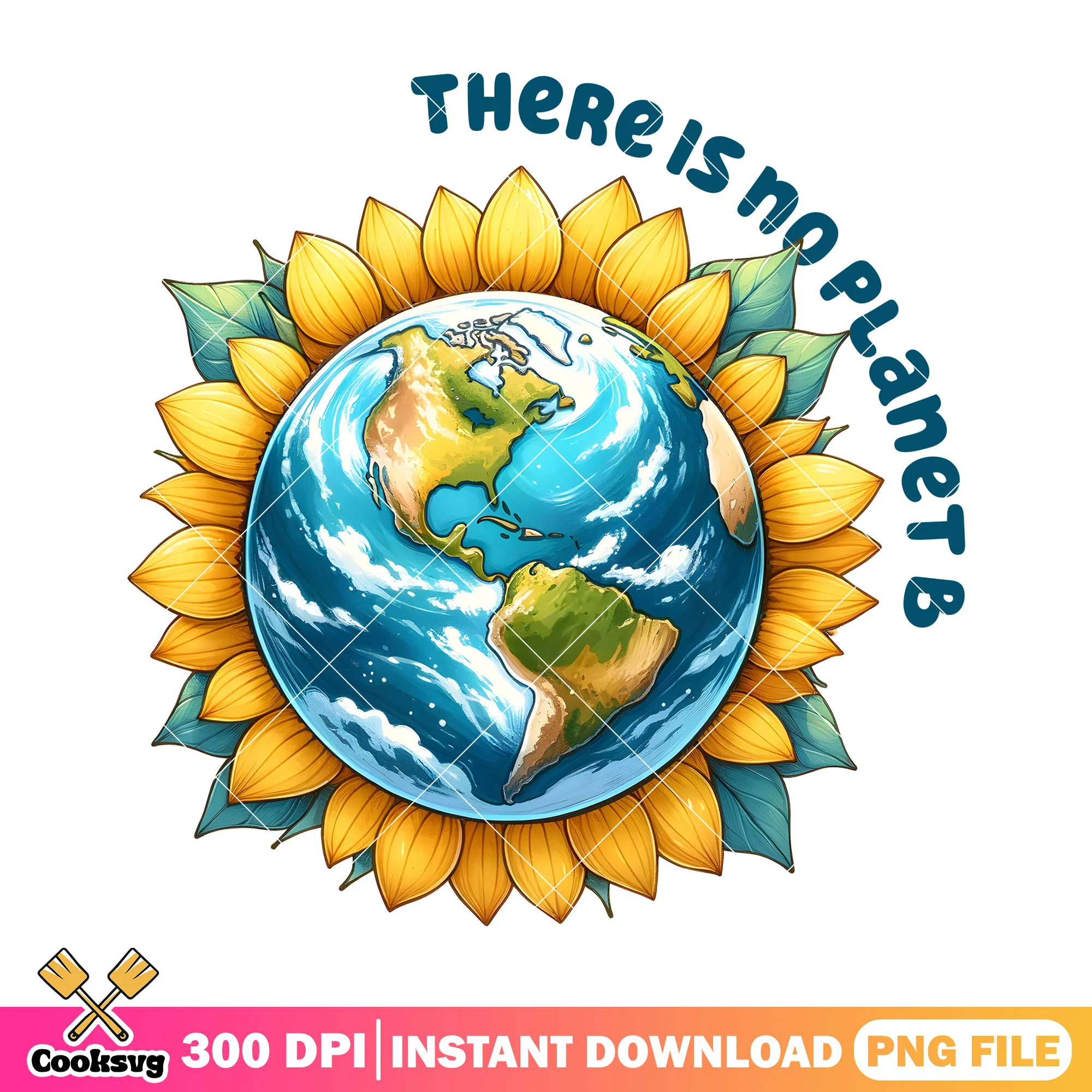 There is no planet b png, the planet png, earth day 2025 png
