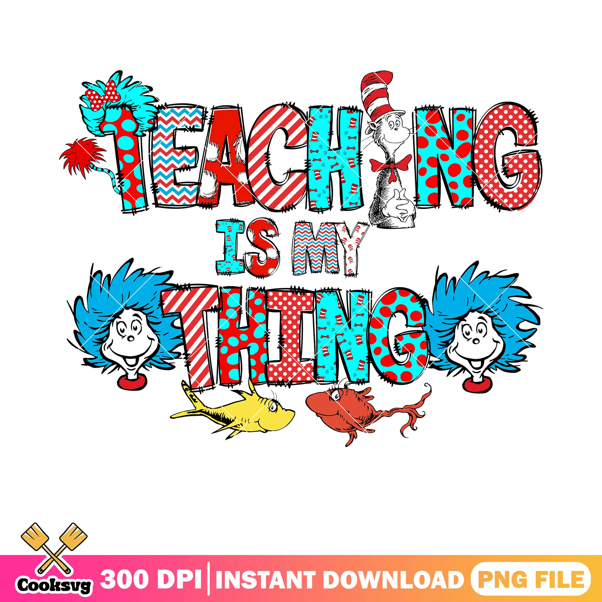 Thing 1 2 friends teaching is my thing png, dr seuss thing 1 2 png